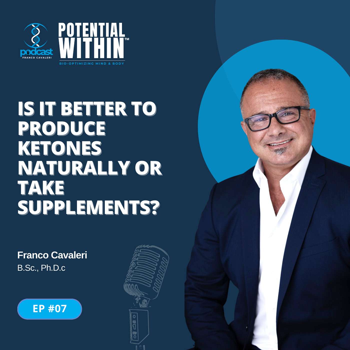 Episode 7 - Is It Better to Produce Ketones Naturally or Take Supplements?