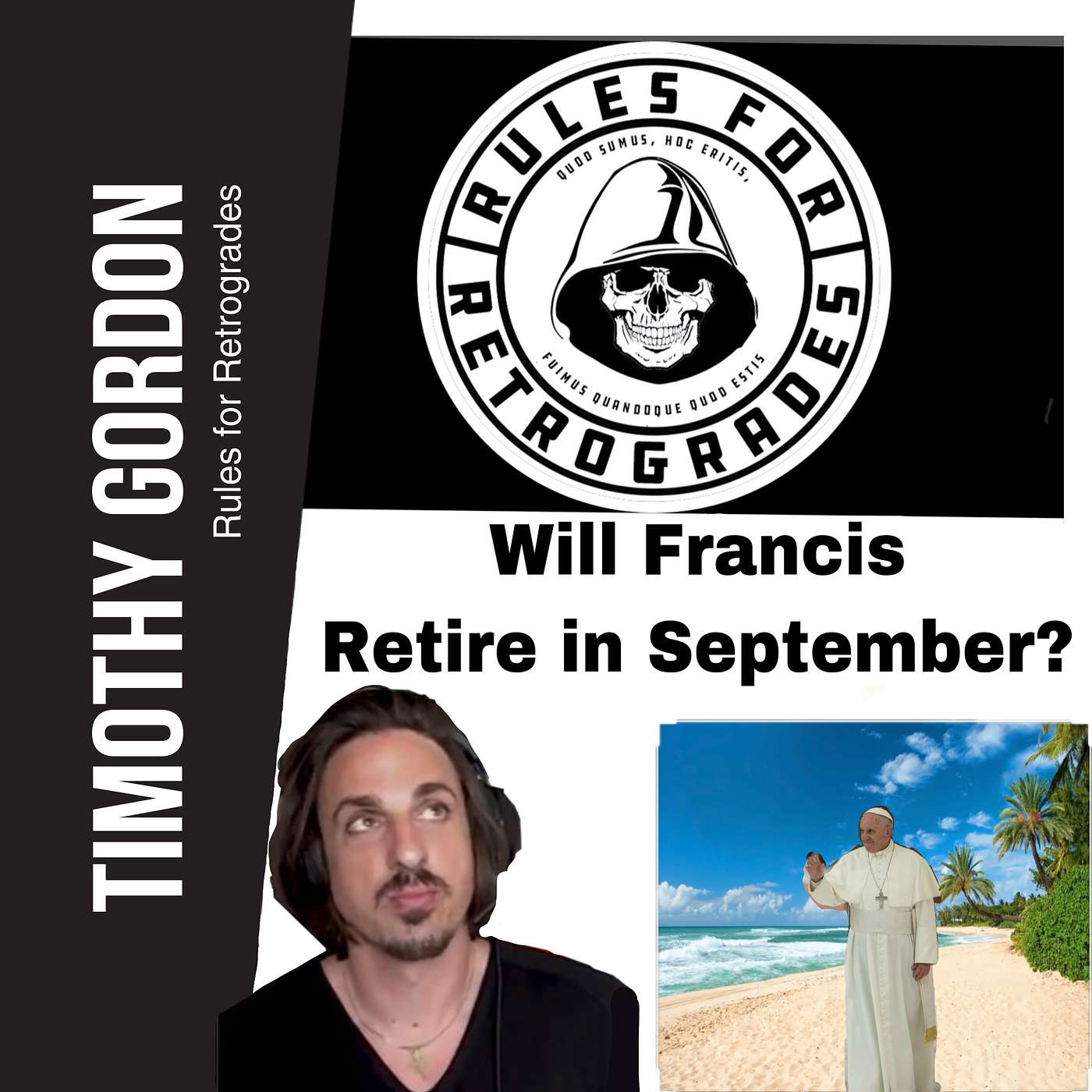 Timothy Gordon Rules for Retrogrades Podcast