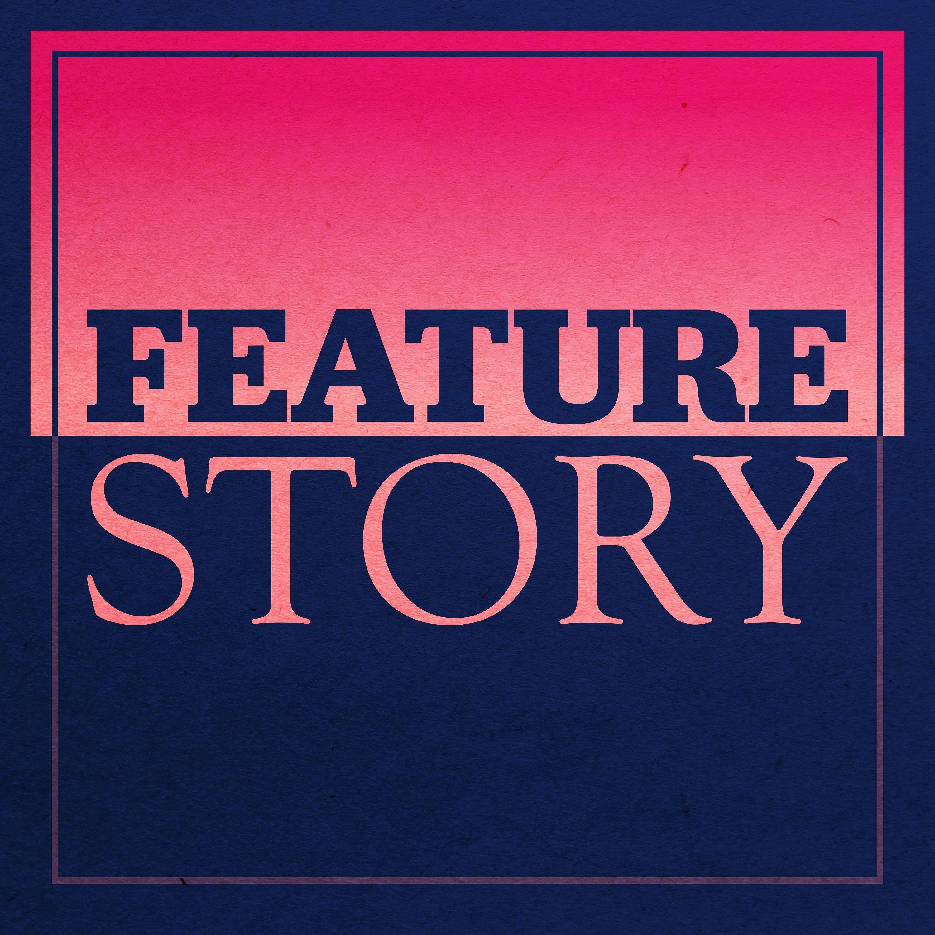 Feature Story