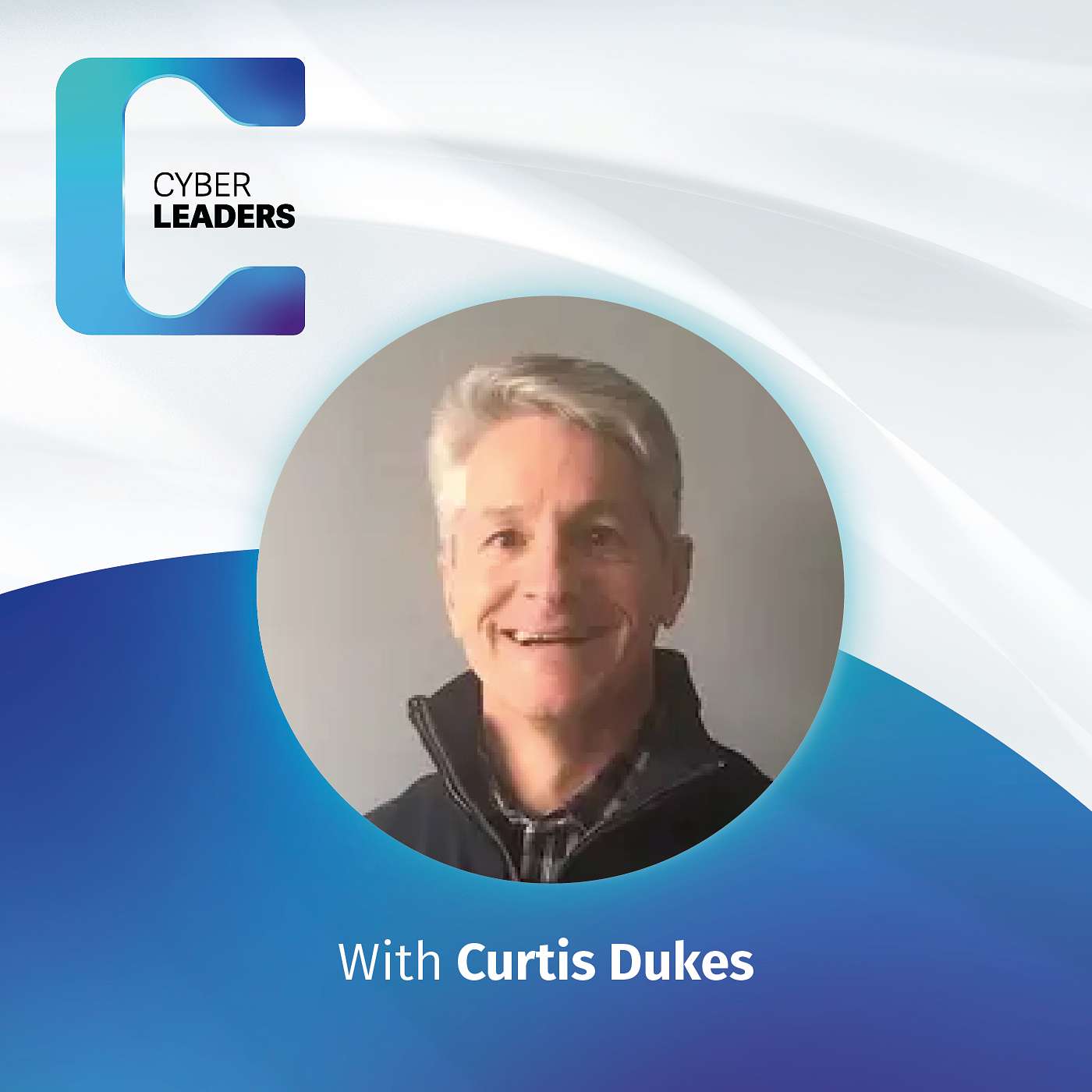 Beyond Best Practice: How We Really Build a Safer Digital World with Curtis Dukes