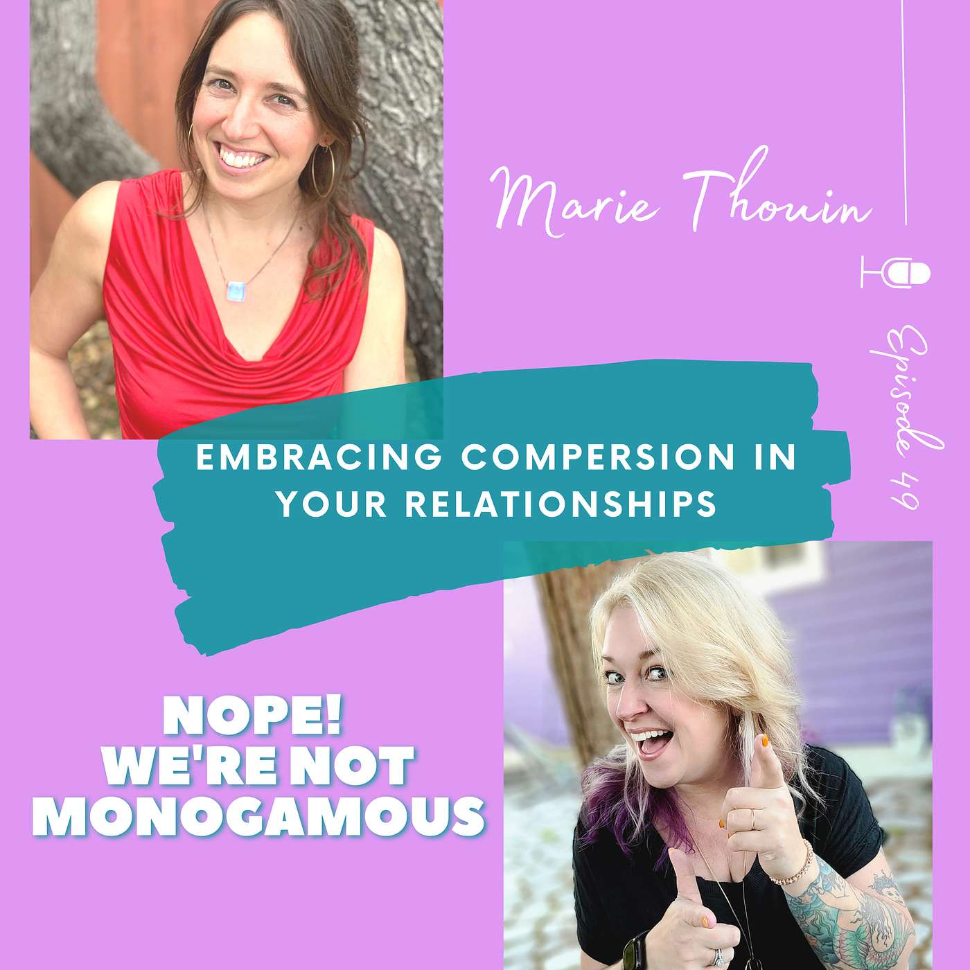 Embracing Compersion in Your Relationships with Marie Thouin, Ep 49