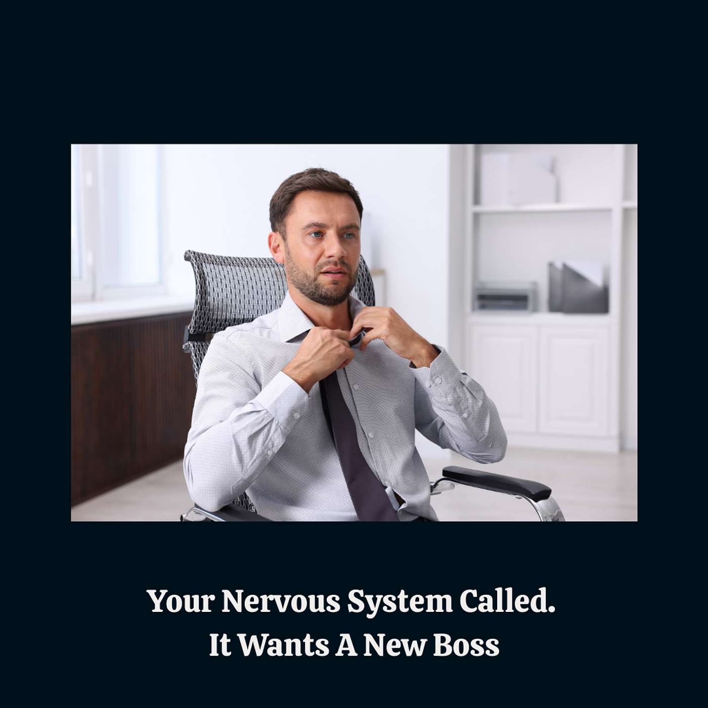 E180: Your Nervous System Called; It Wants A New Boss