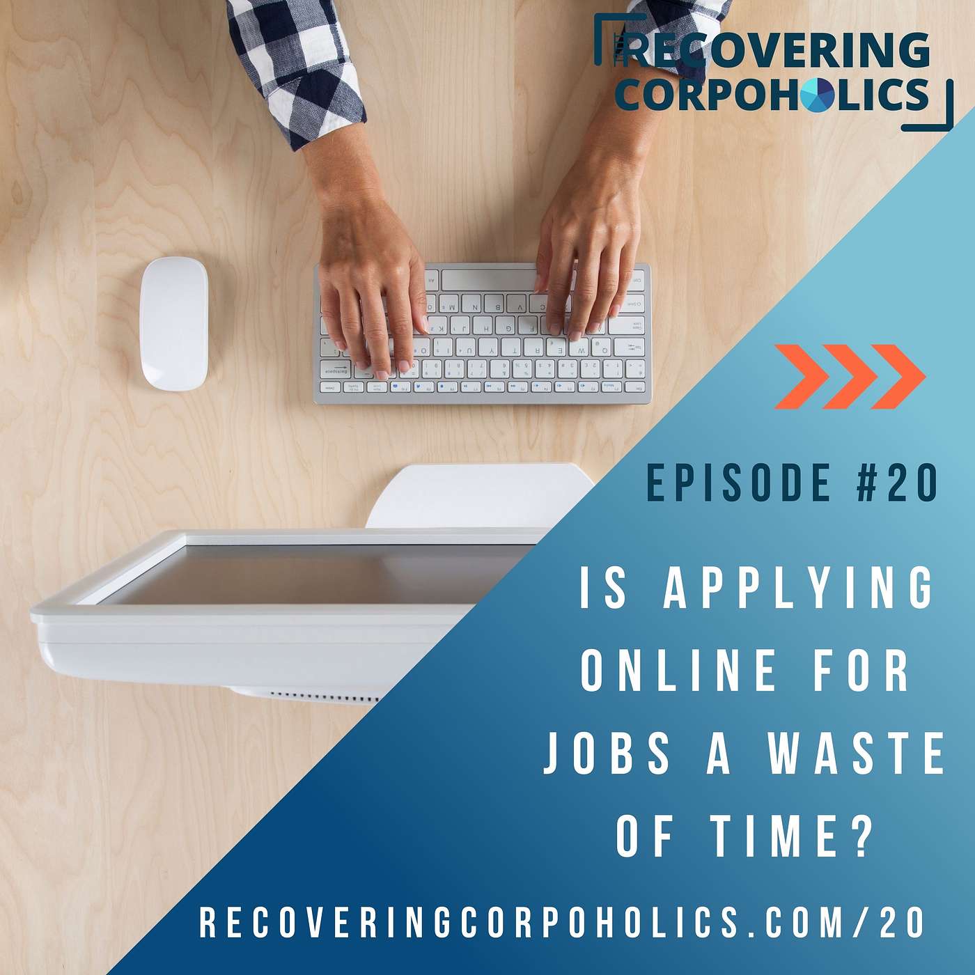 Ep 20 - Is Applying Online For Jobs a Waste of Time?
