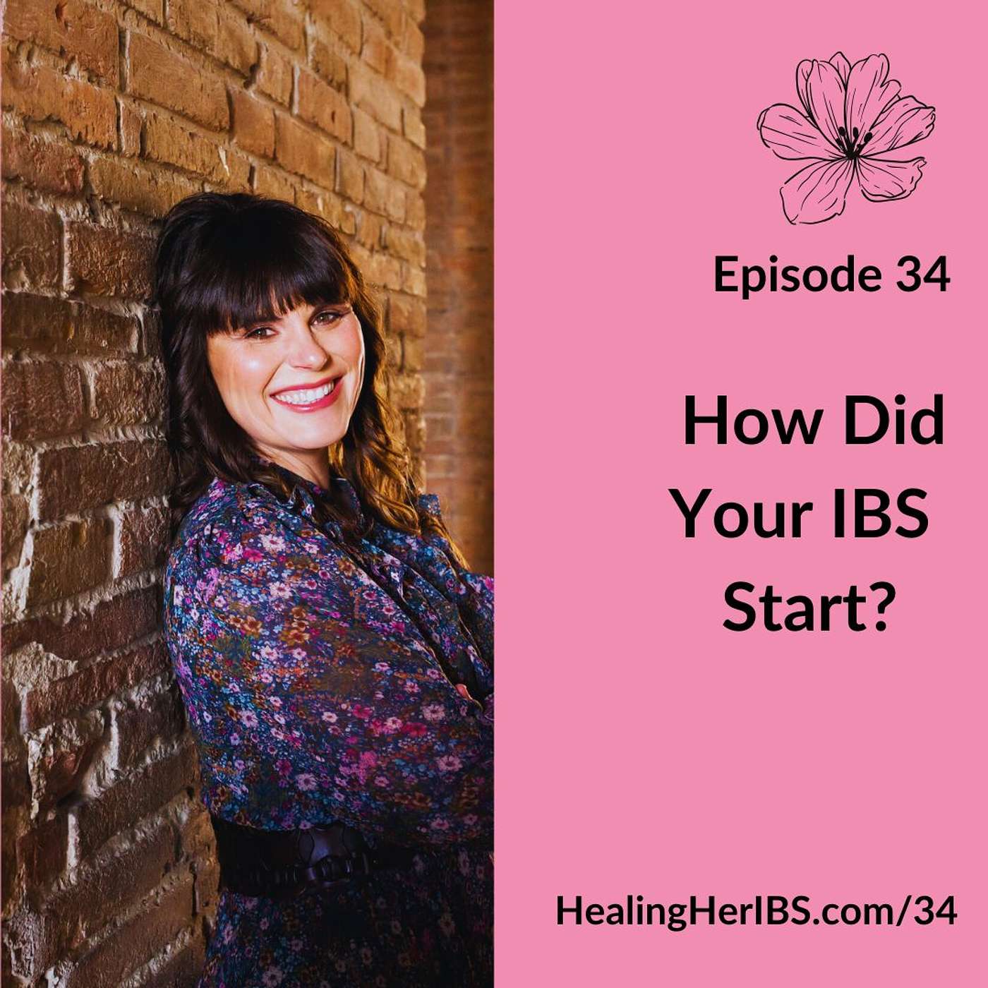 Episode 34: How Did Your IBS Start?