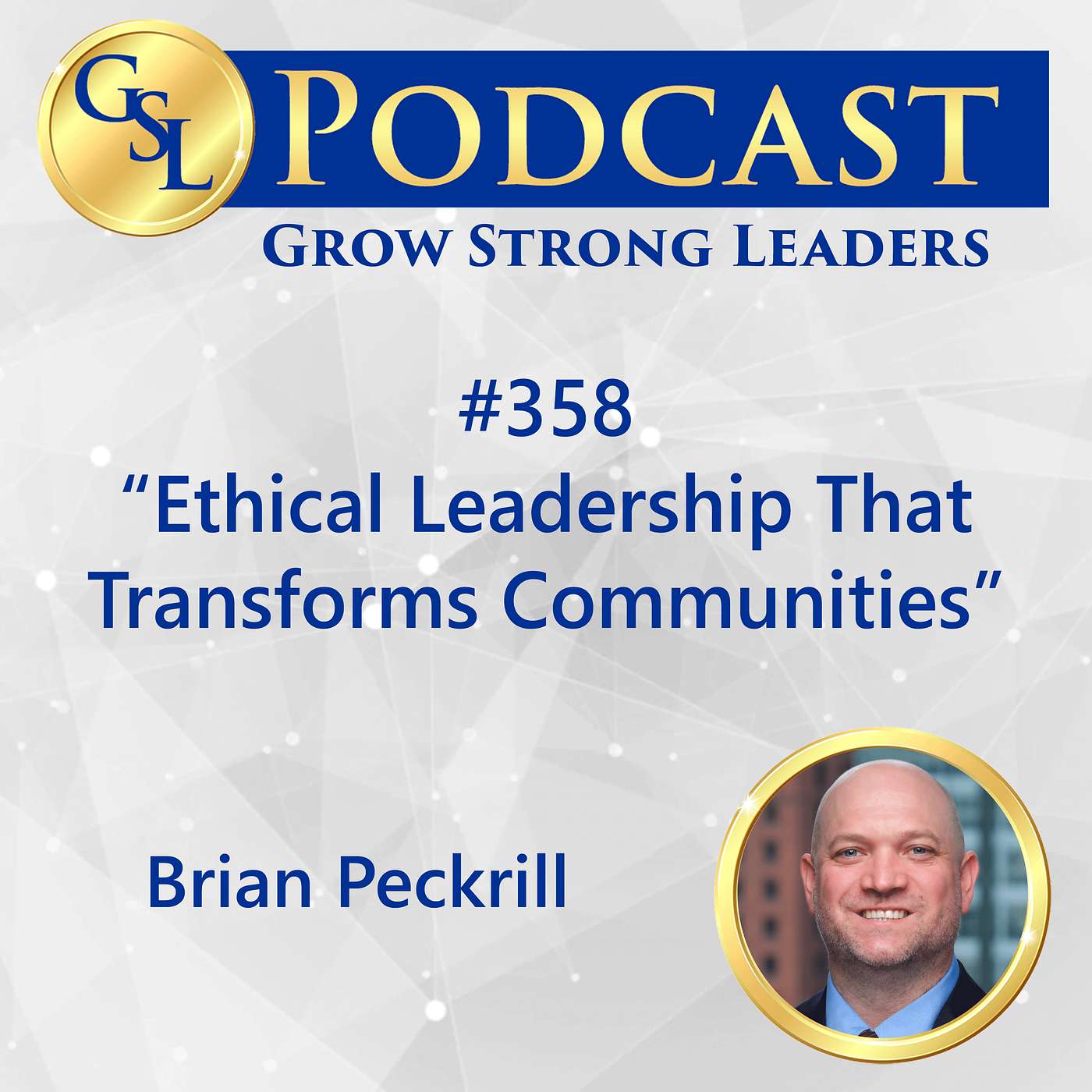 358: Ethical Leadership That Transforms Communities