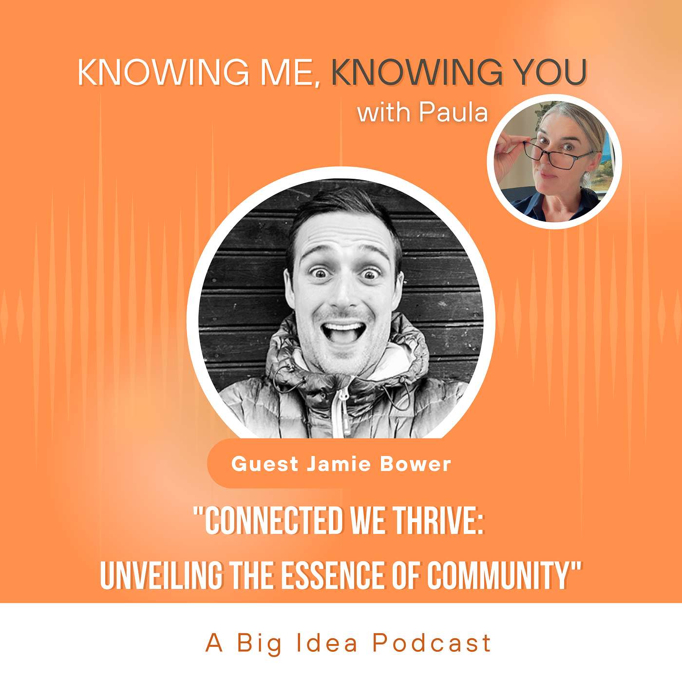 61.  Health & Life Coach Jamie Bower: Connected We Thrive "Unveiling the Essence of Community