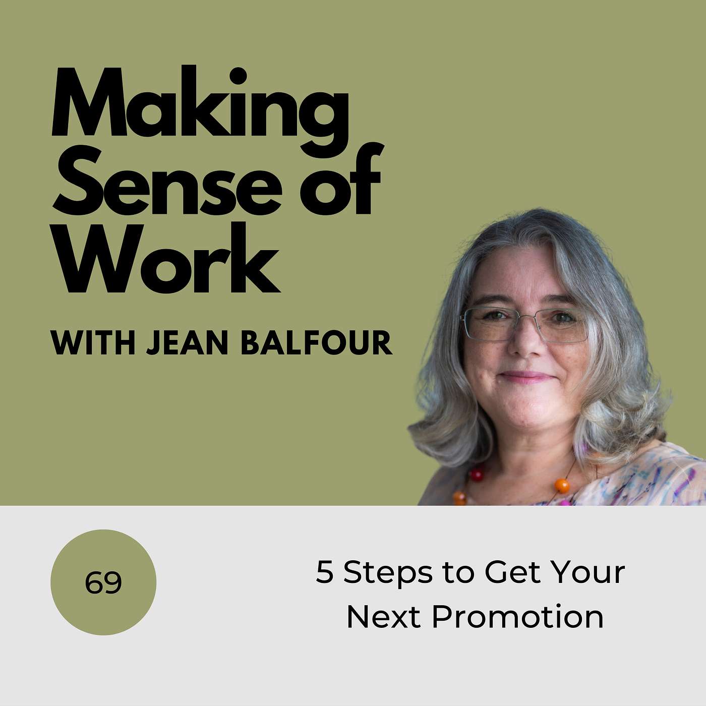 Ep. #69 Five Steps to Get Your Next Promotion