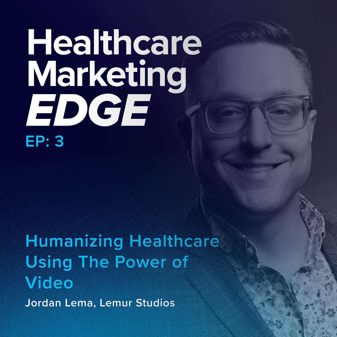 Humanizing Healthcare Using The Power of Video | EP 3 Humanizing Healthcare Using The Power of Video | EP 3