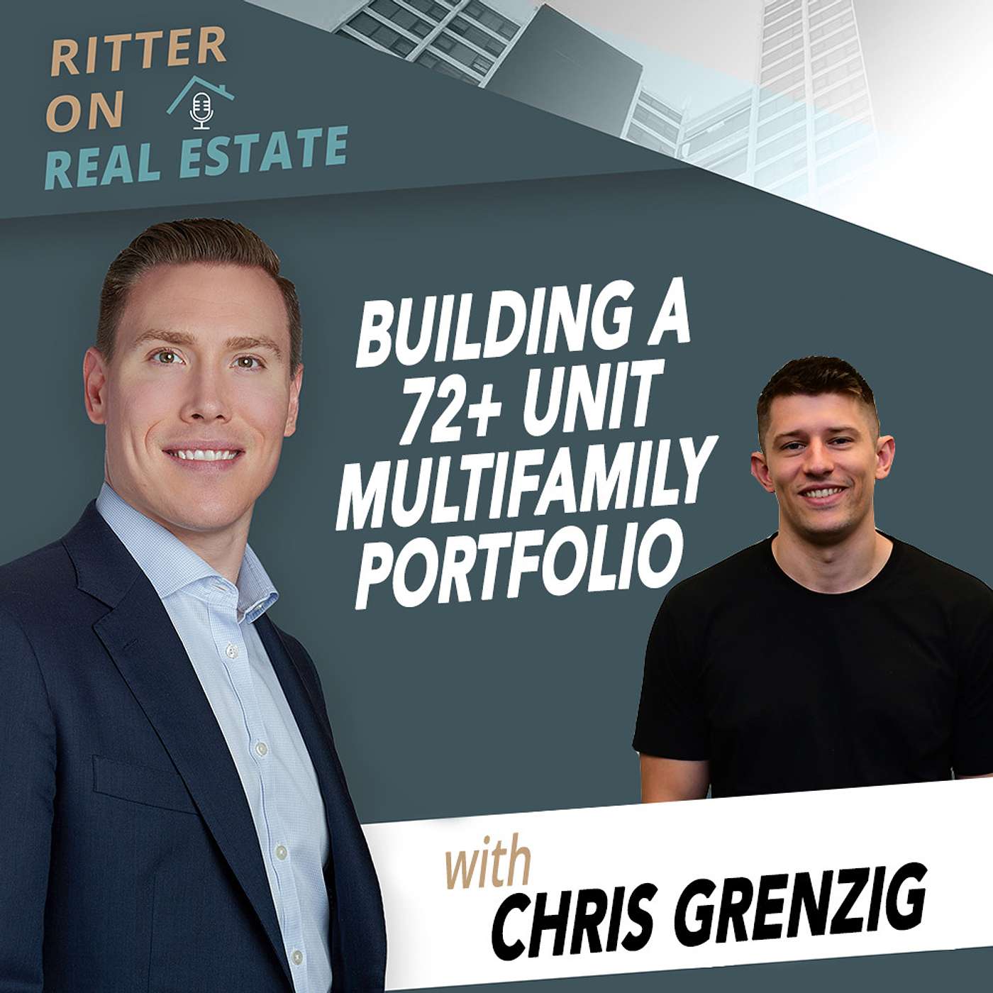 Building A 72+ Unit Multifamily Portfolio with Chris Grenzig