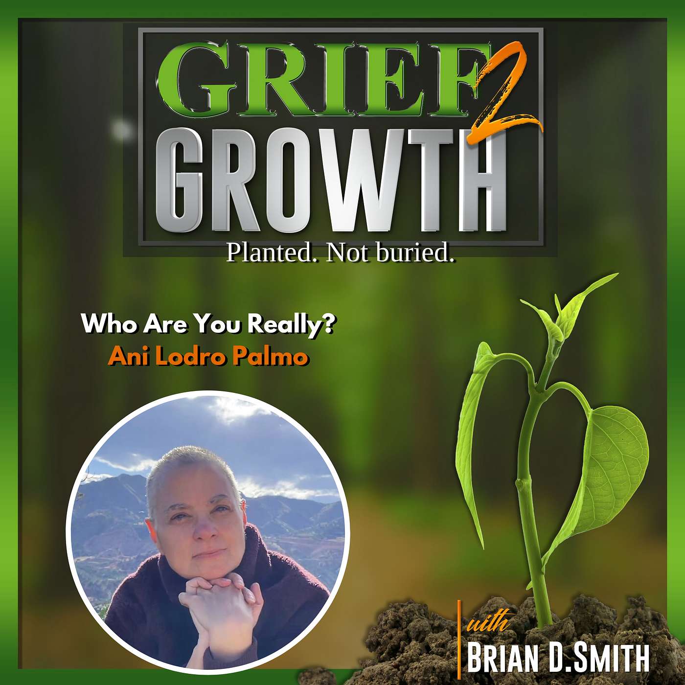 Transforming Grief Through Deep Knowing Of Your Self- with Ani Lodro Palmo EP 356