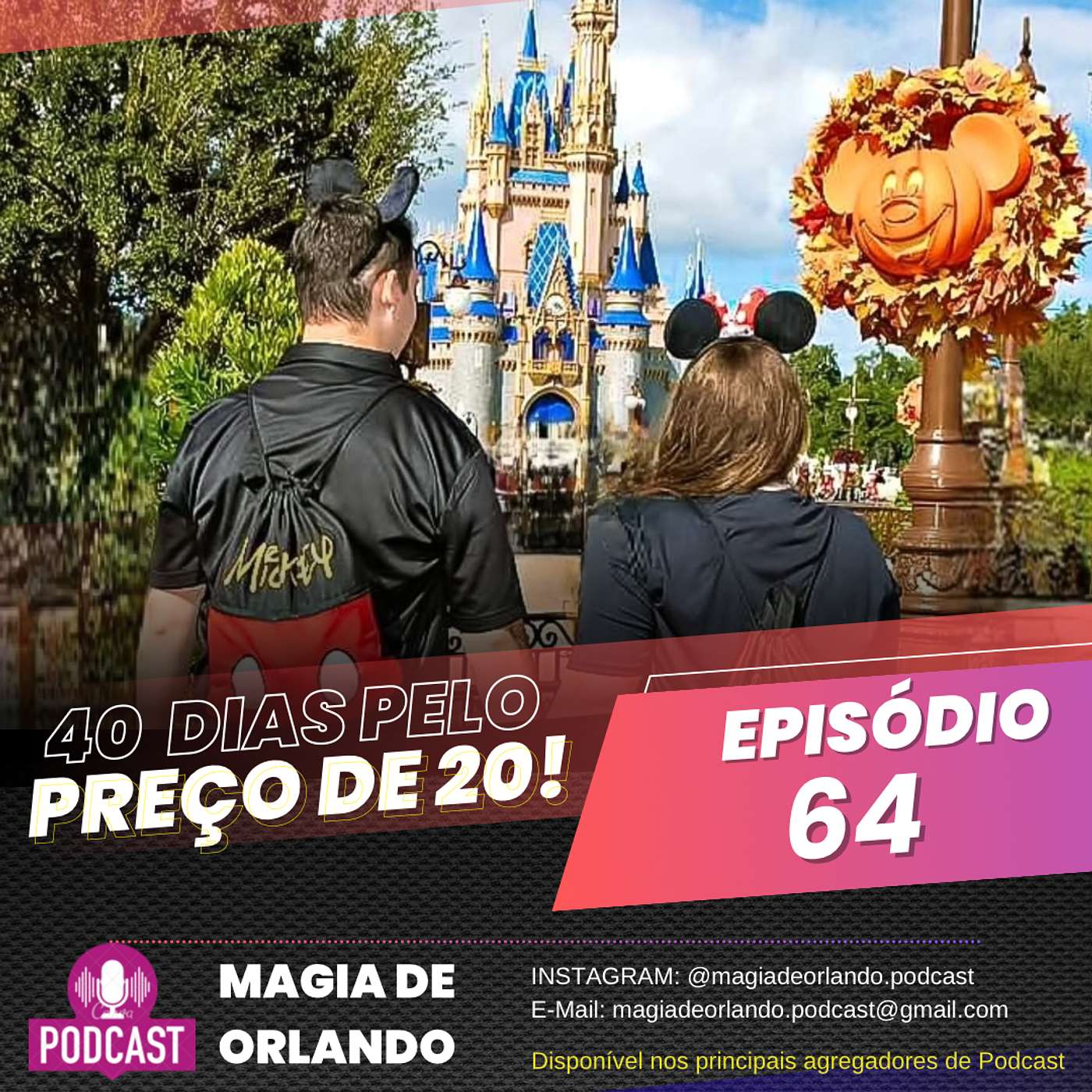 EPISÓDIO 64 - 40 DIAS PELO PREÇO DE 20!