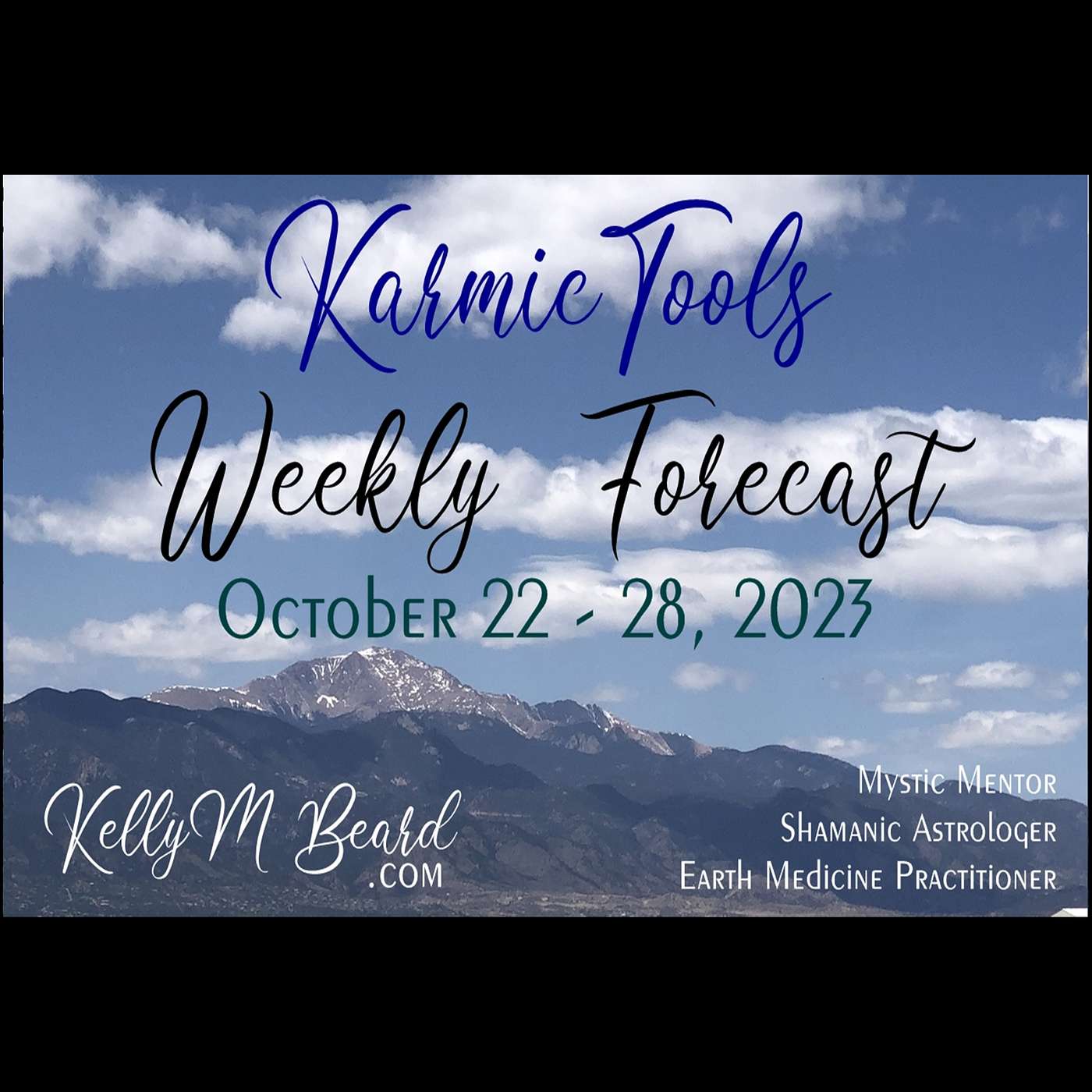 Oct 22 - 28, 2023  ::  KarmicTools Weekly Forecast