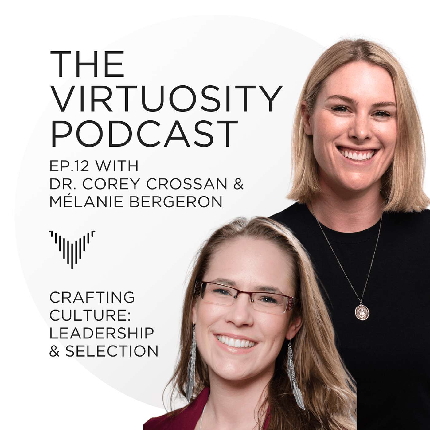 Crafting Culture: Leadership & Selection with Mélanie Bergeron