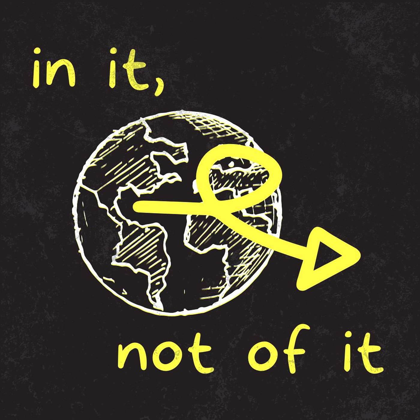 In It Not Of It. John 17