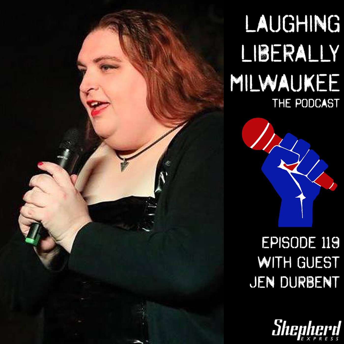 Laughing Liberally Milwaukee Episode 119: Jen Durbent episode artwork