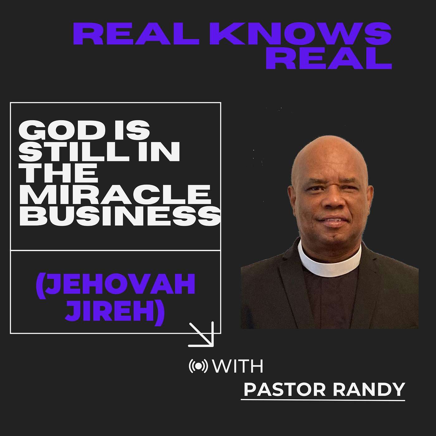 Pastor Randy Lightbourne GOD IS STILL IN THE MIRACLE BUSINESS (JEHOVAH JIREH)