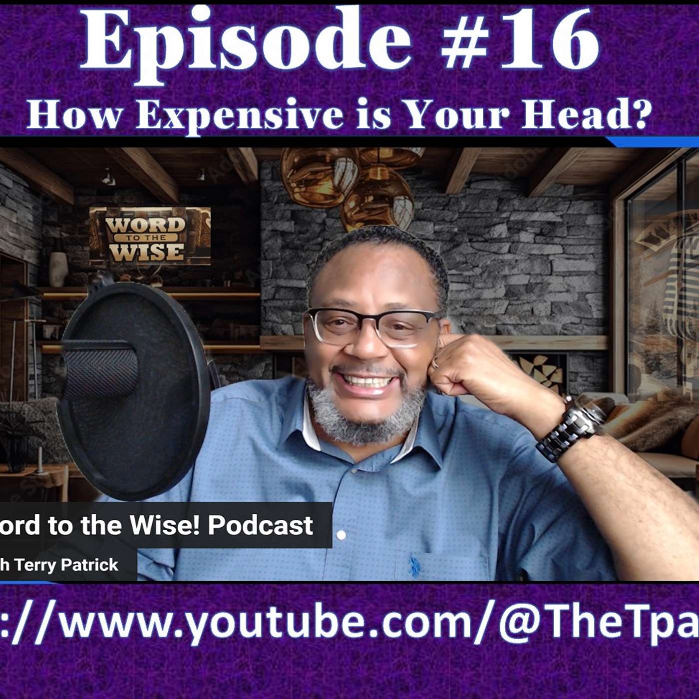 Word to the Wise! Podcast with Terry Patrick
