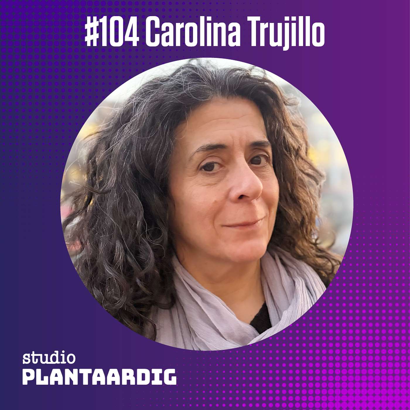 #104 Carolina Trujillo: De hele maatschappij houdt ons blind voor dierenleed episode artwork