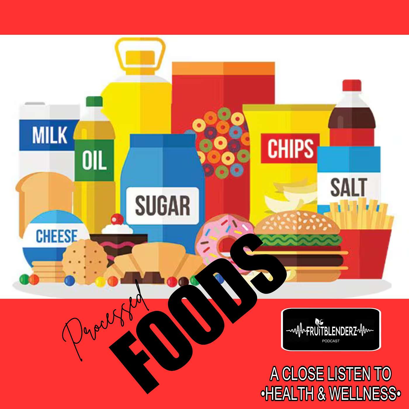 What Processed Foods Do To Your Body