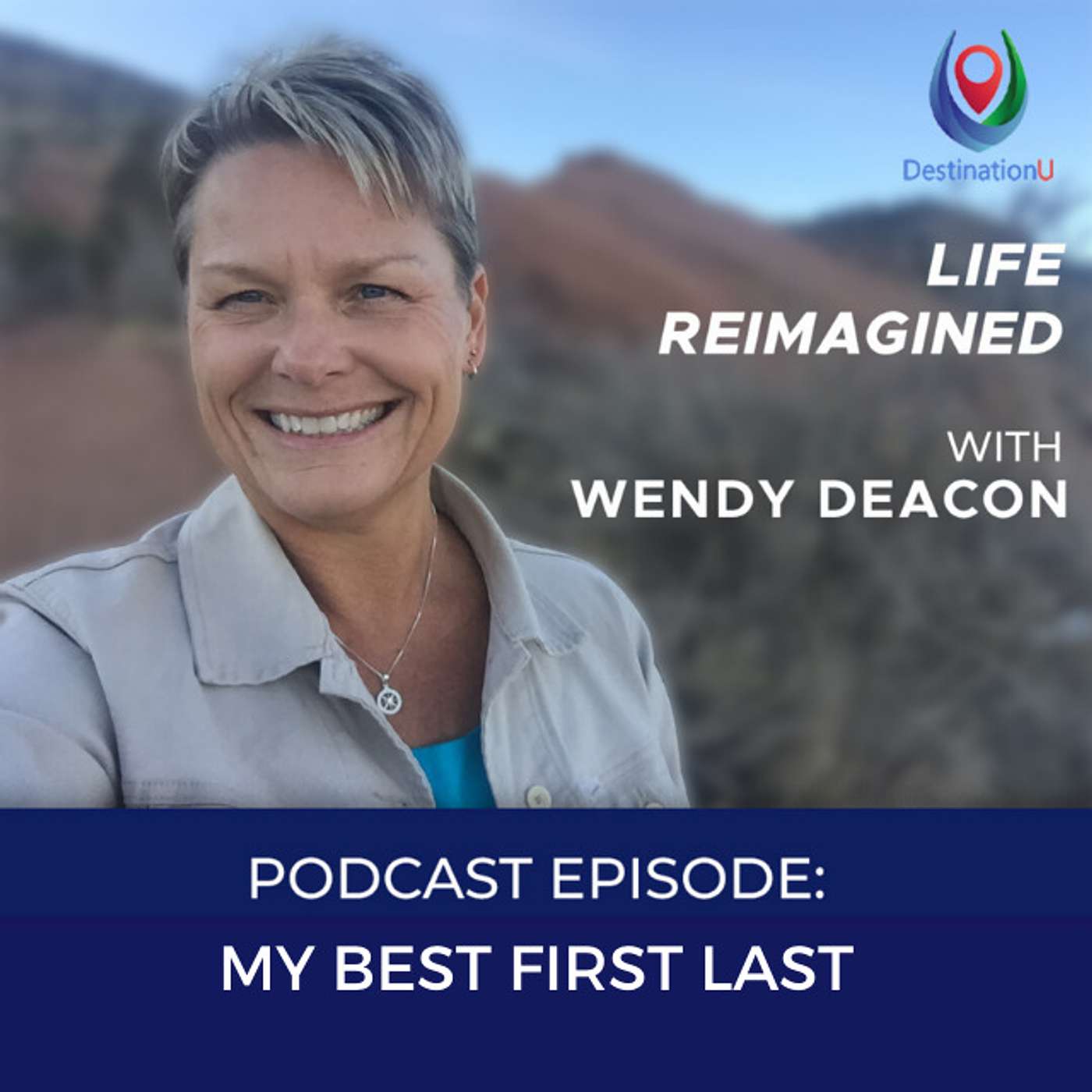Life Reimagined with Wendy Deacon