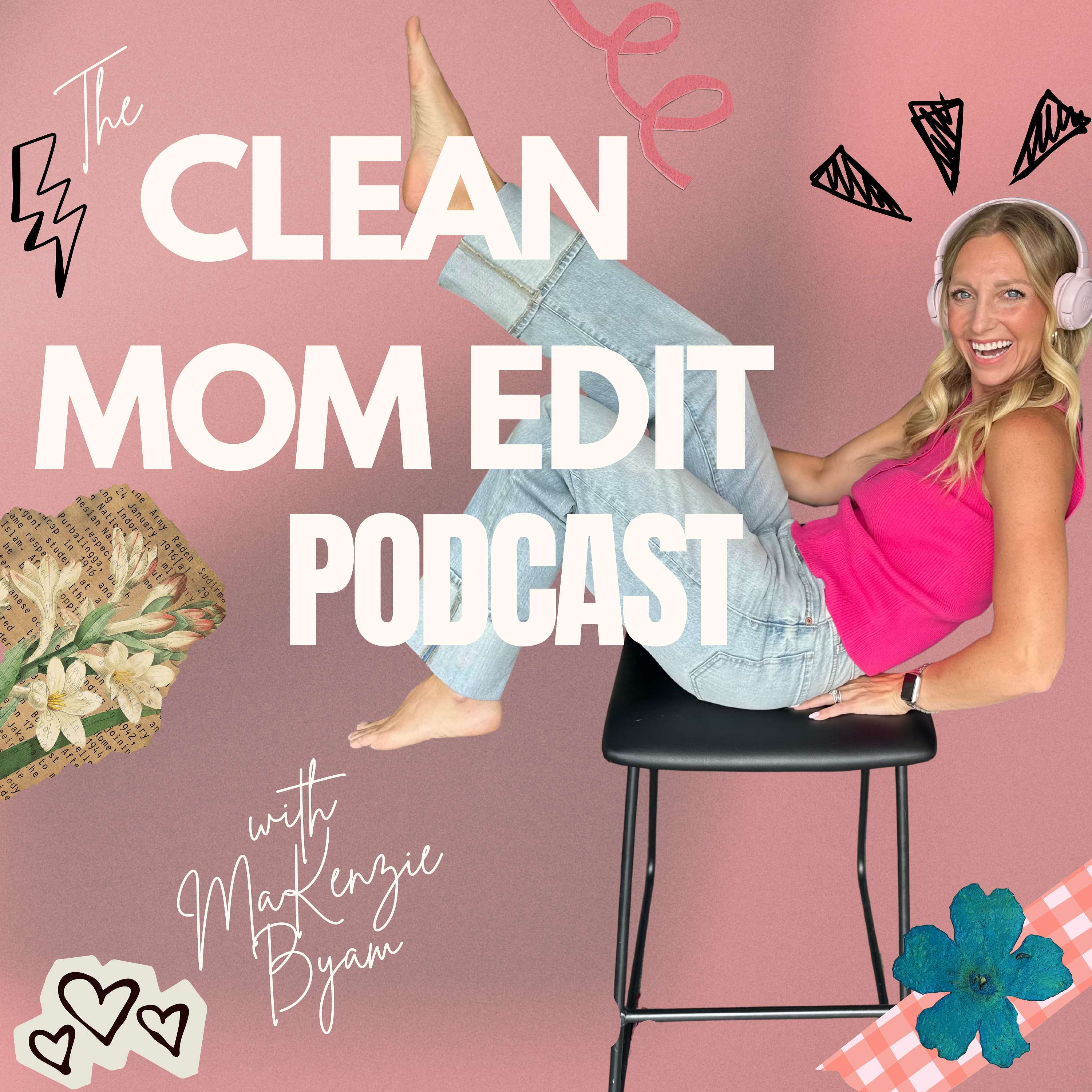 The Clean Mom Edit with MaKenzie Byram