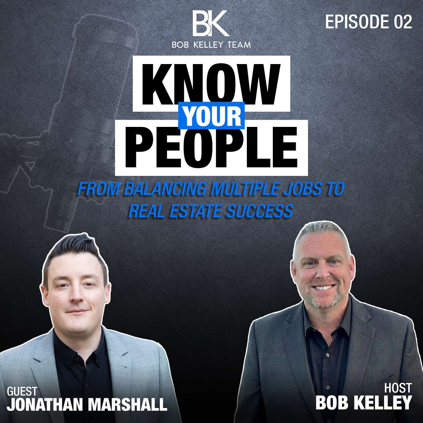 Know Your People - Jonathan's Story - Balancing Multiple Jobs to Real Estate Success episode artwork