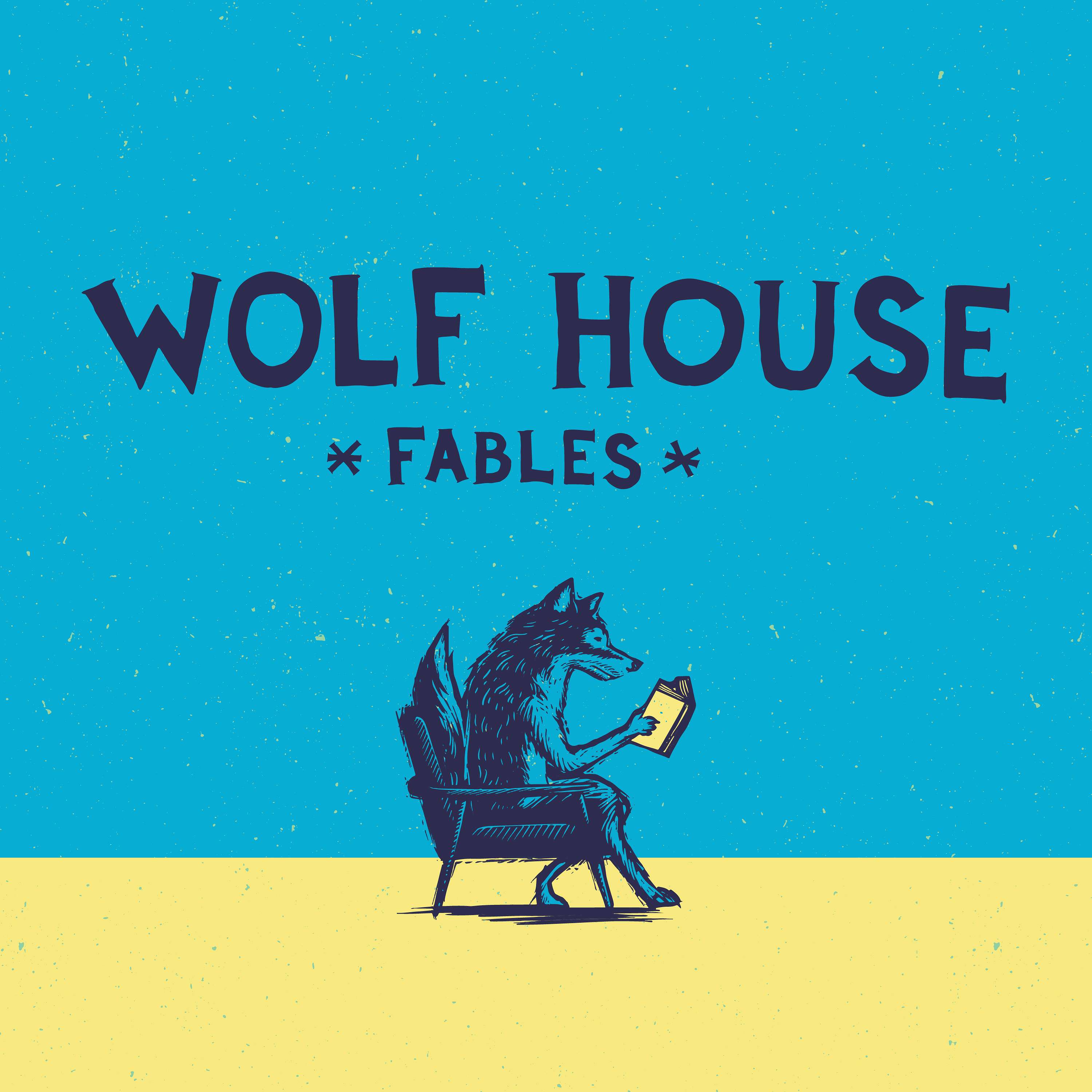 Wolf House Fables