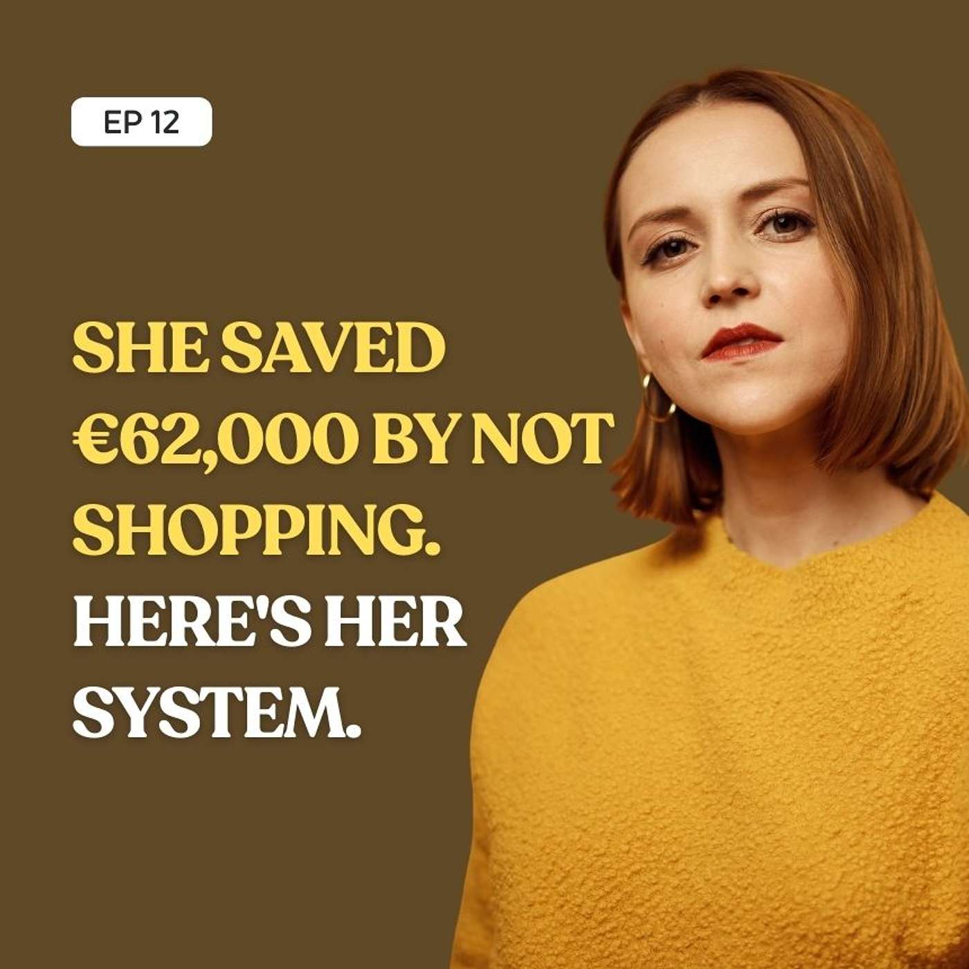 She Saved €62,000 by NOT Shopping. Here's Her System. She Saved €62,000 by NOT Shopping. Here's Her System.