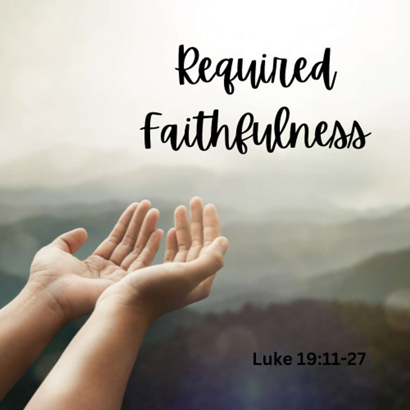Required Faithfulness