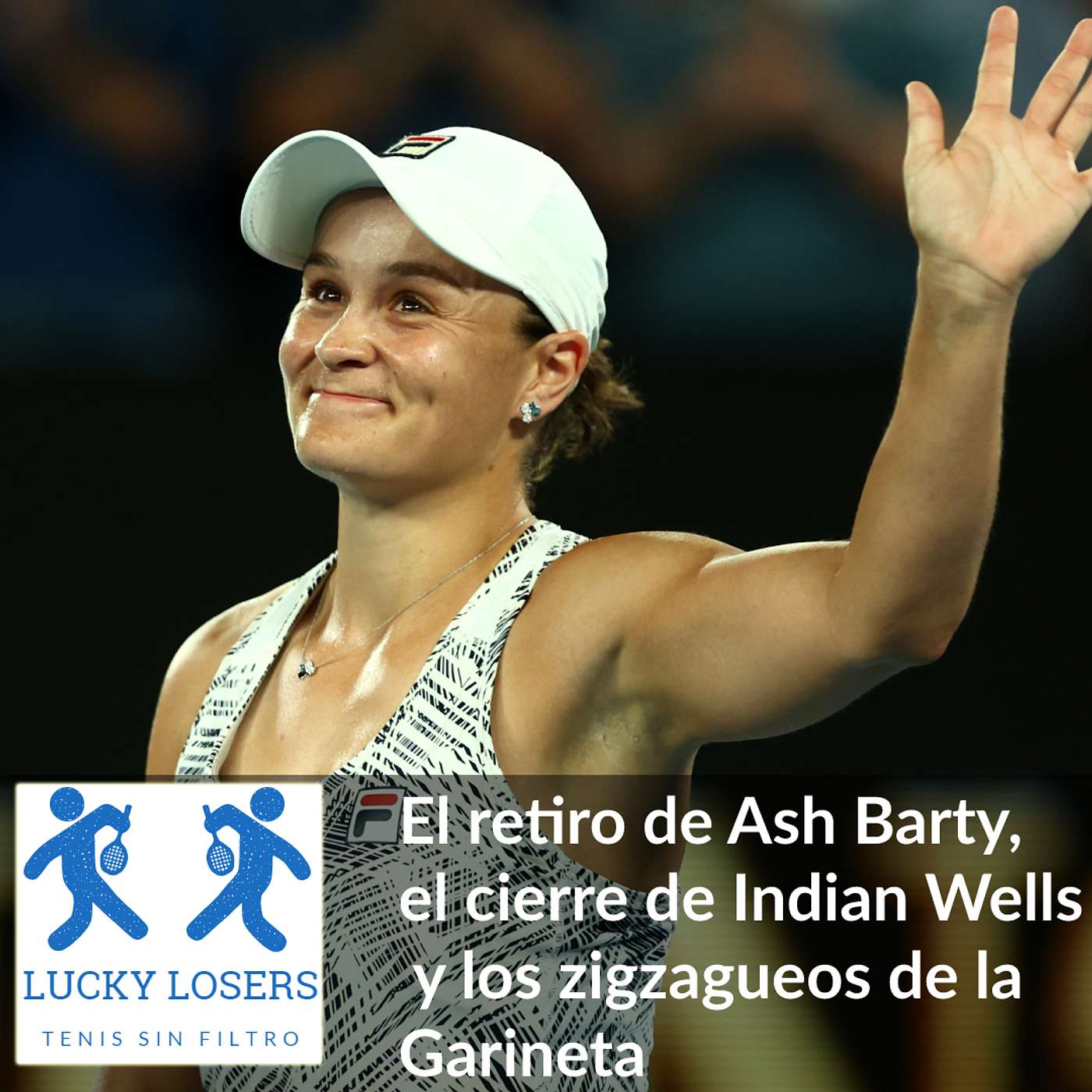 27/mar/2022 - El retiro de Ash Barty, el cierre de Indian Wells y los zigzagueos de la Garineta