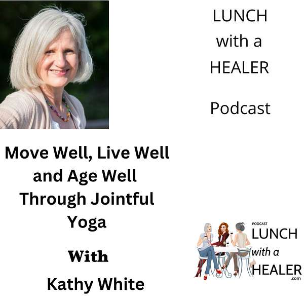 Move Well, Live Well and Age Well Through Jointful Yoga with Kathy White Artwork