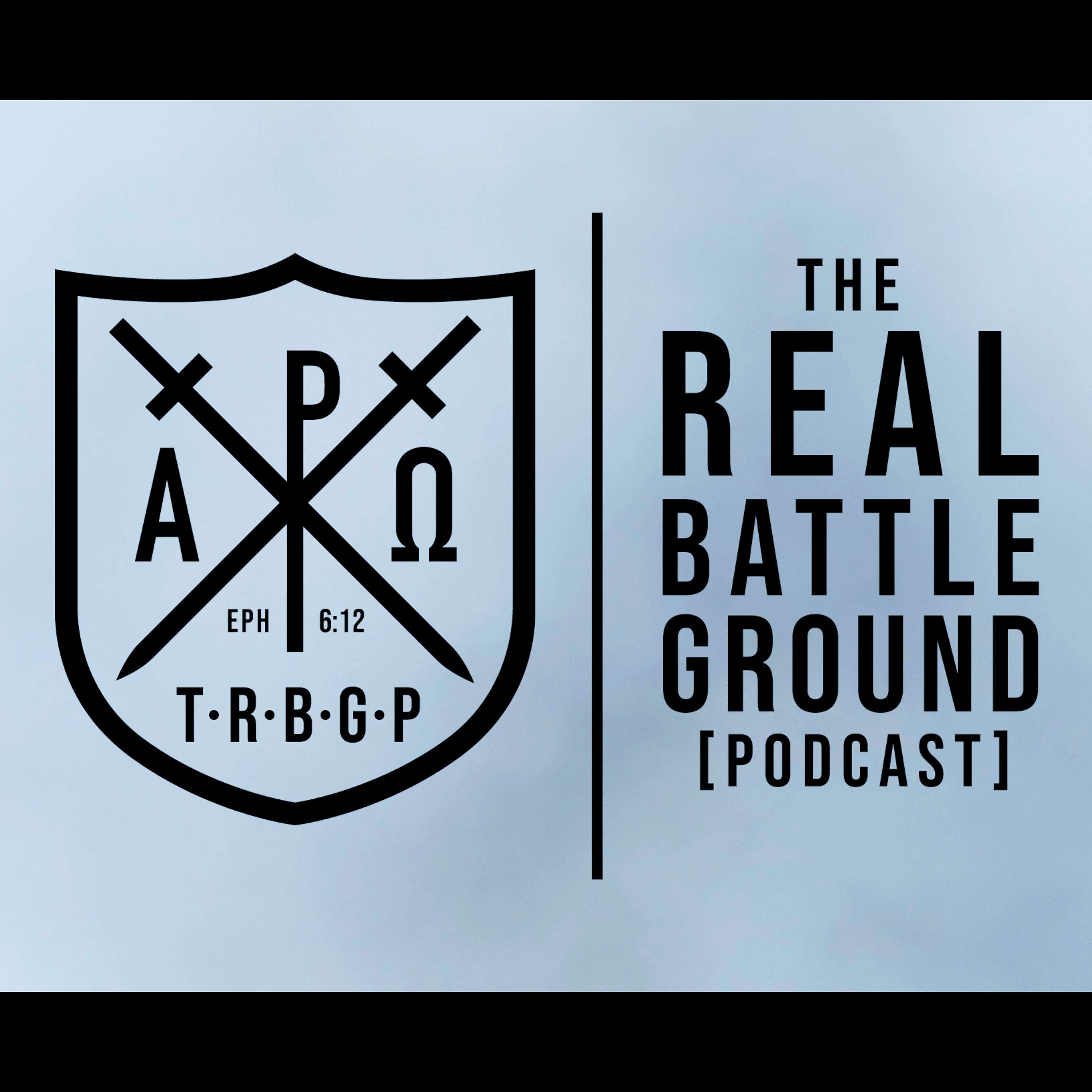 The Real Battle Ground Podcast