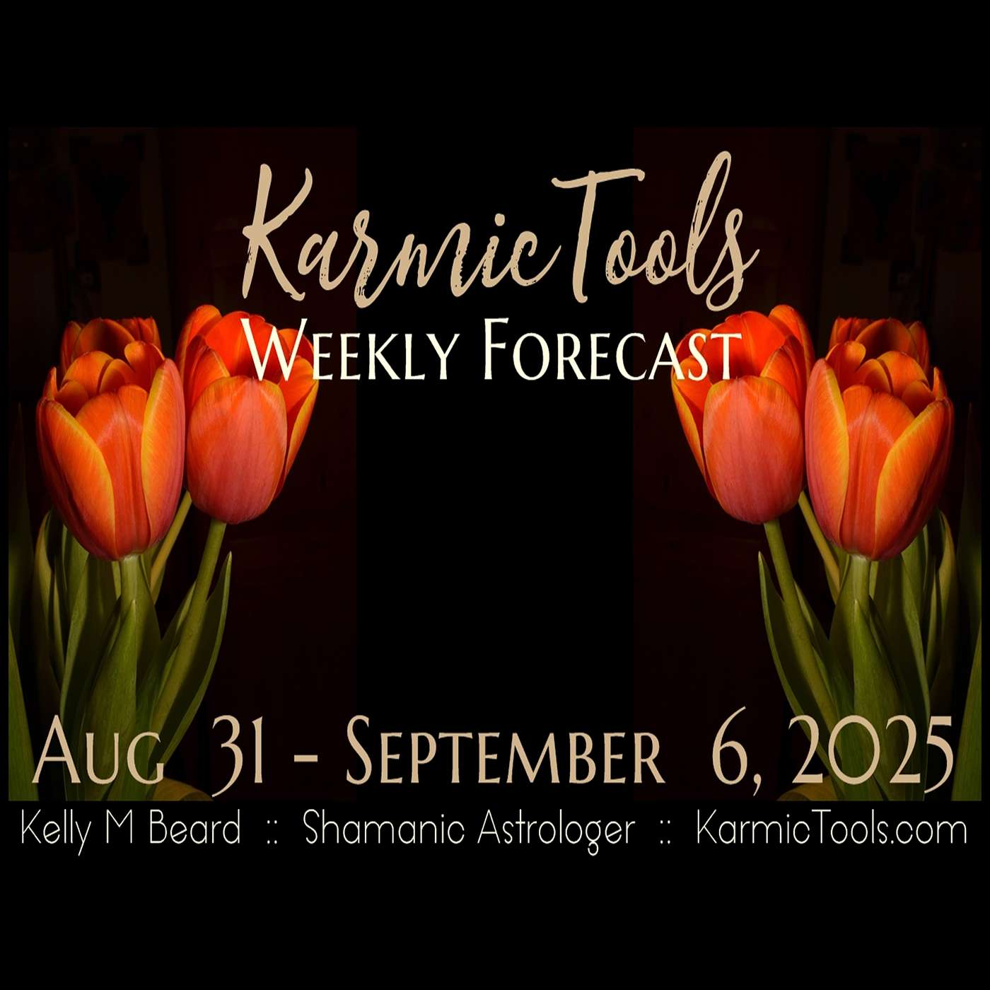 Sept 1 - 6, 2025 • KarmicTools Weekly Forecast • Events + Resources