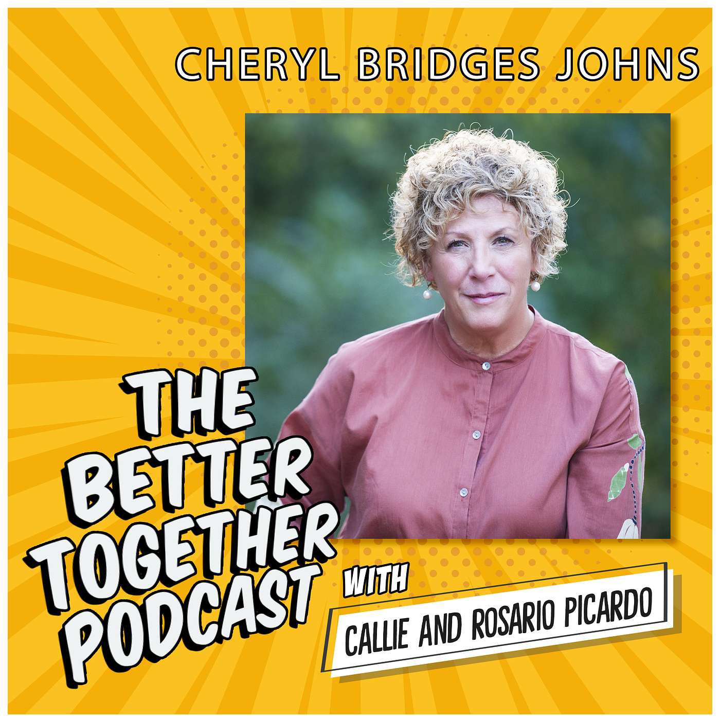 The Better Together Podcast with Callie and Rosario \