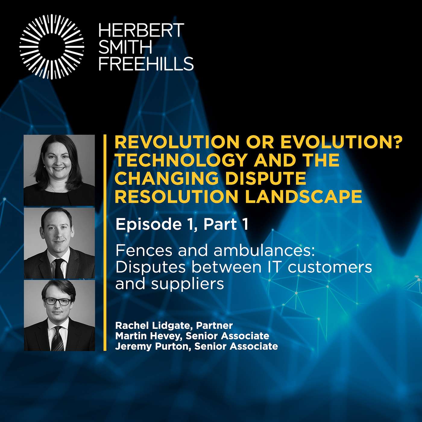 Revolution or evolution? Technology and the changing dispute resolution landscape: Episode 1 - Part 1