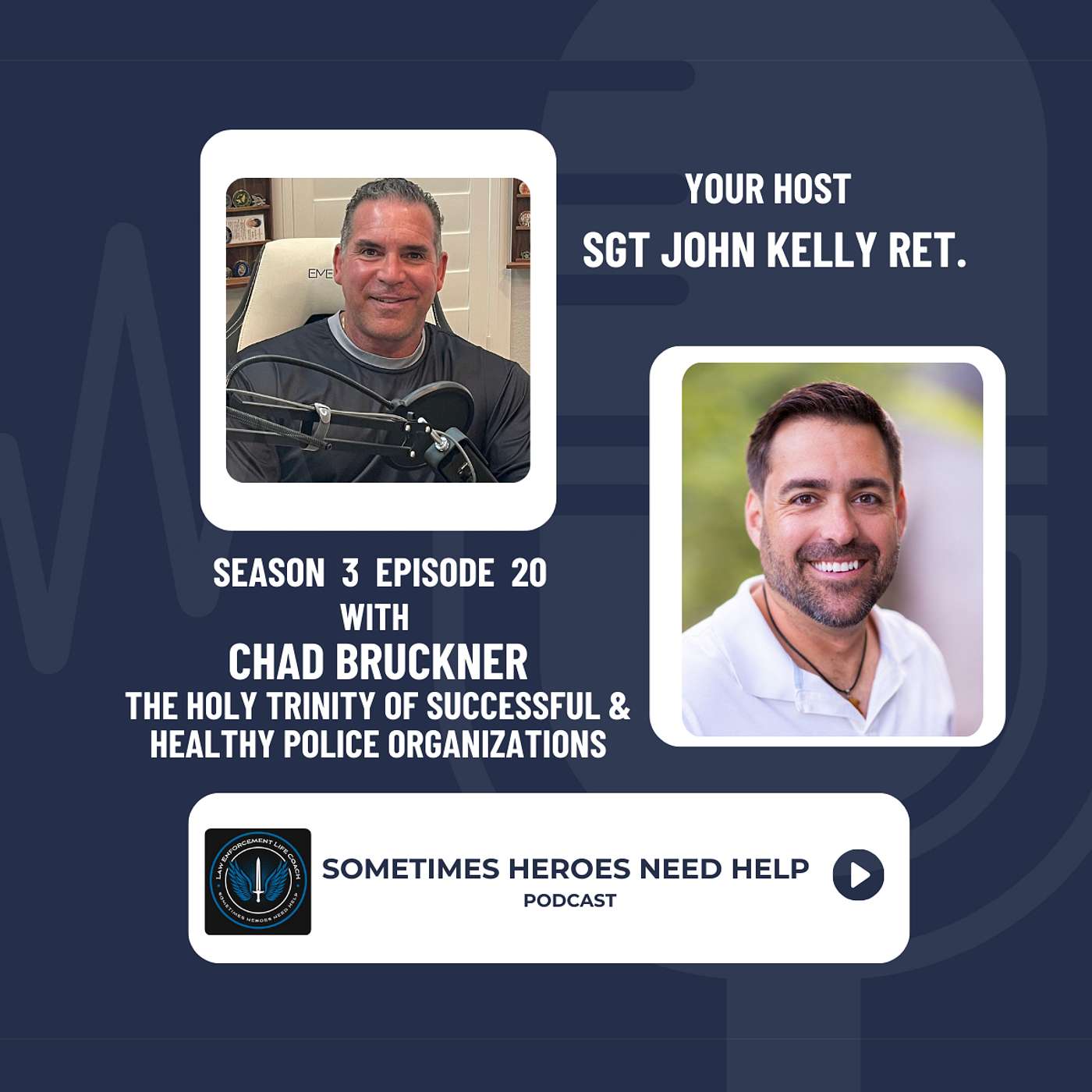 Law Enforcement Life Coach / Sometimes Heroes Need Help Podcast