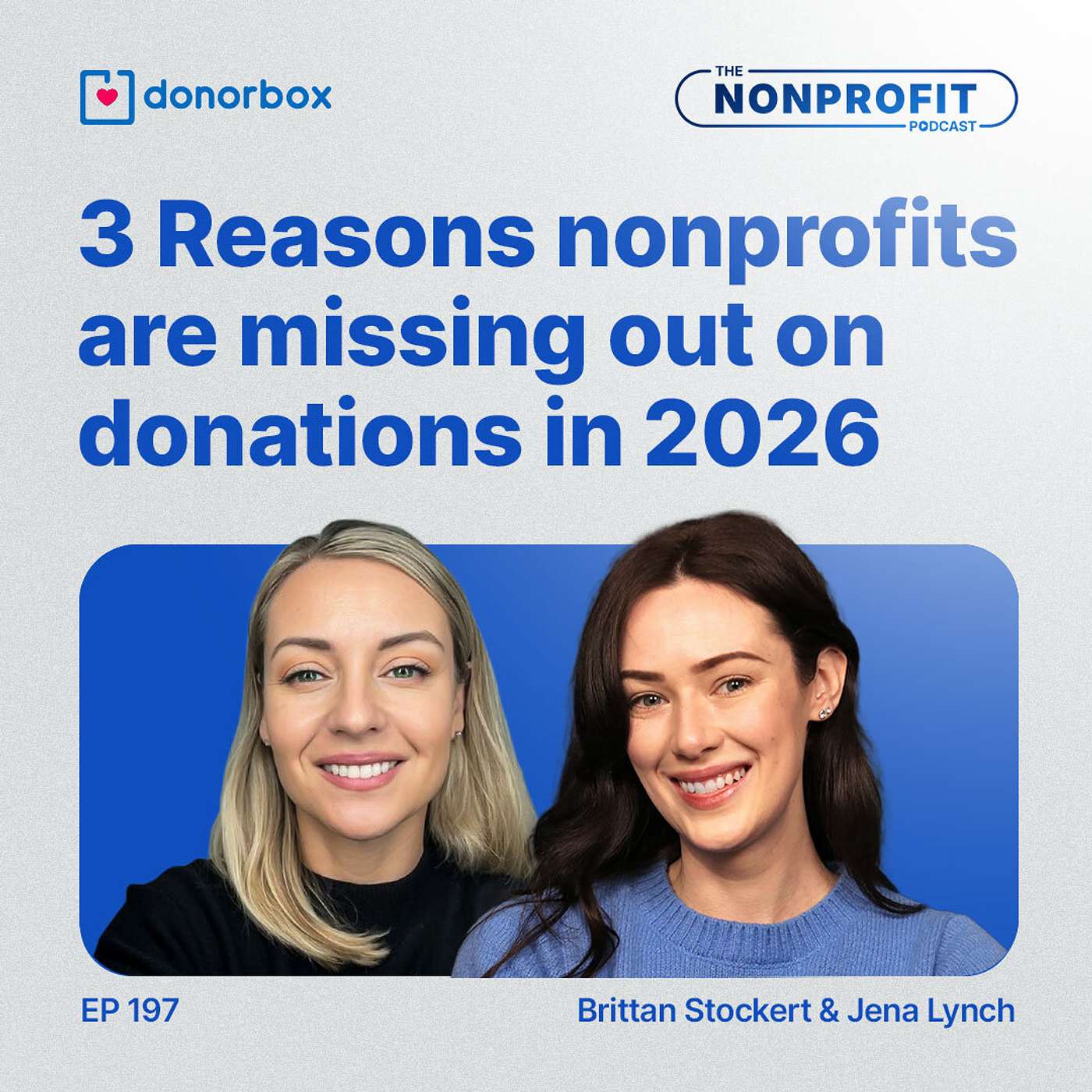 Ep 197| 3 Reasons Nonprofits are Missing out on Donations in 2026