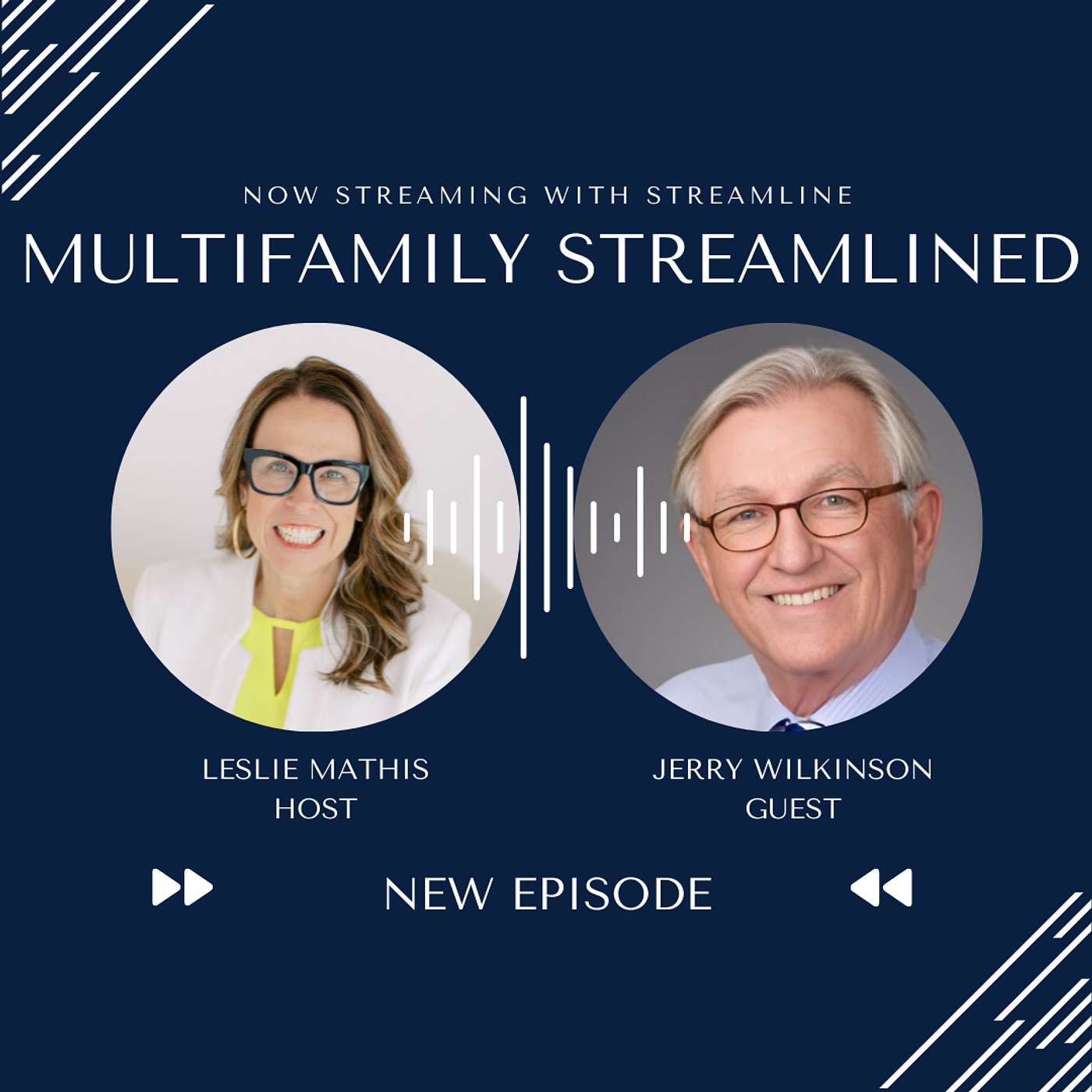 The Heart of Multifamily: Relationship Building and Community Impact - Founder and Chairman of The Wilkinson Group, Inc., Jerry Wilkinson episode artwork