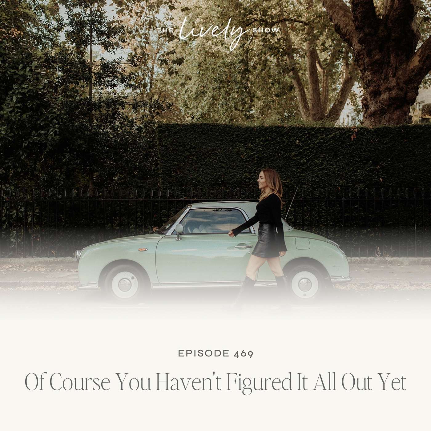 TLS 469 Of Course You Haven't Figured It All Out Yet episode artwork