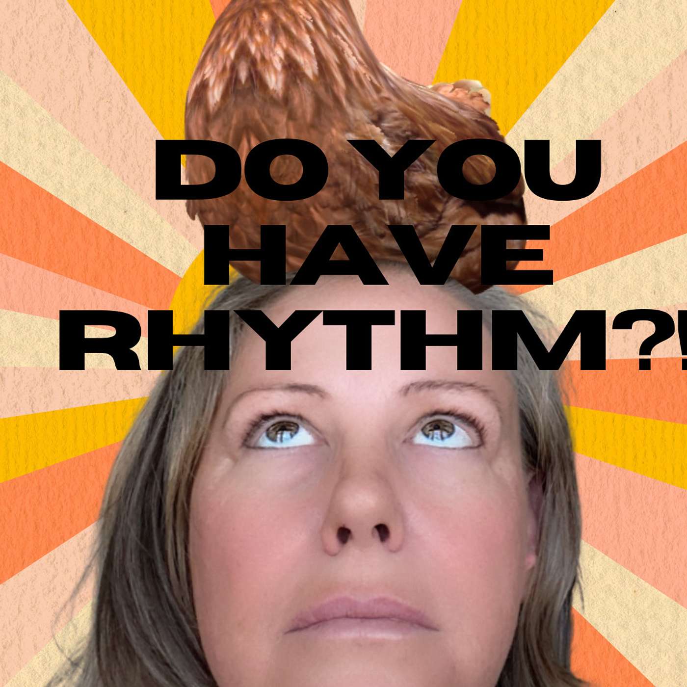 Do You Have Rhythm?