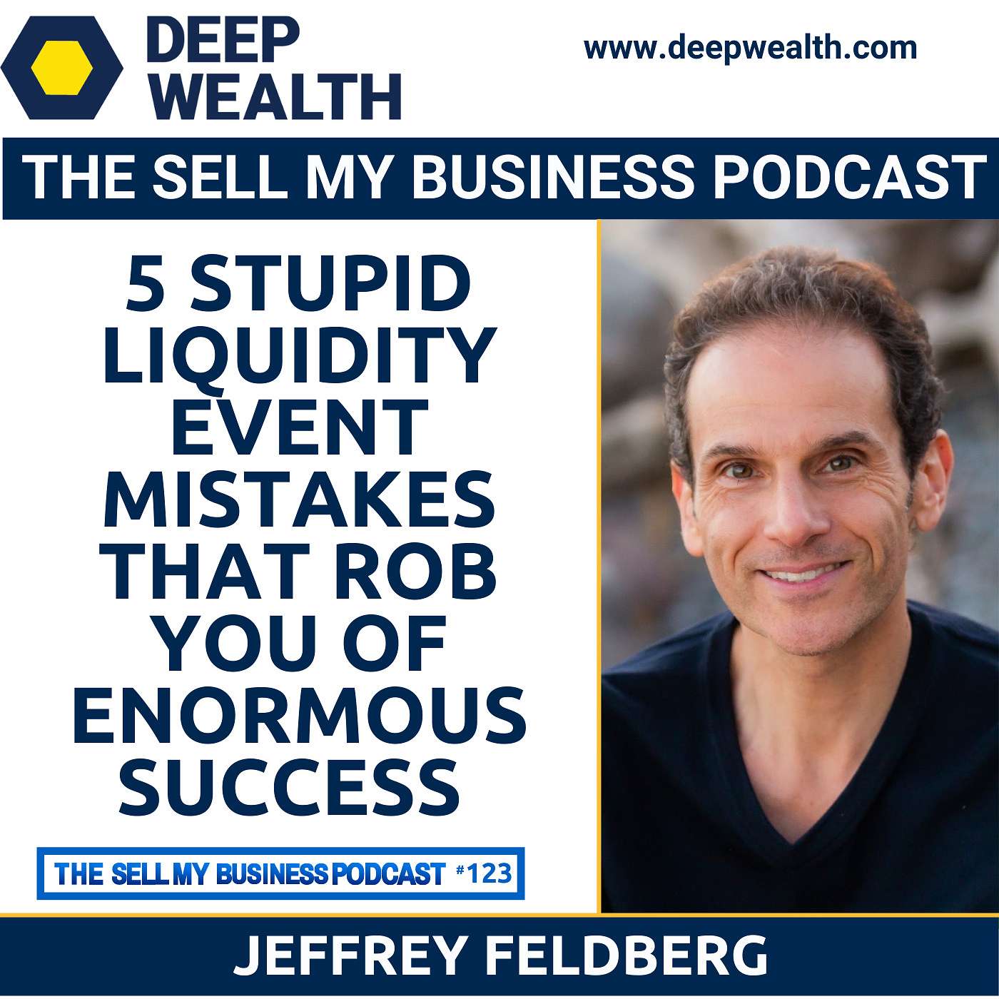 The Deep Wealth Podcast - Unlock Your Deep Wealth—In Business and Life
