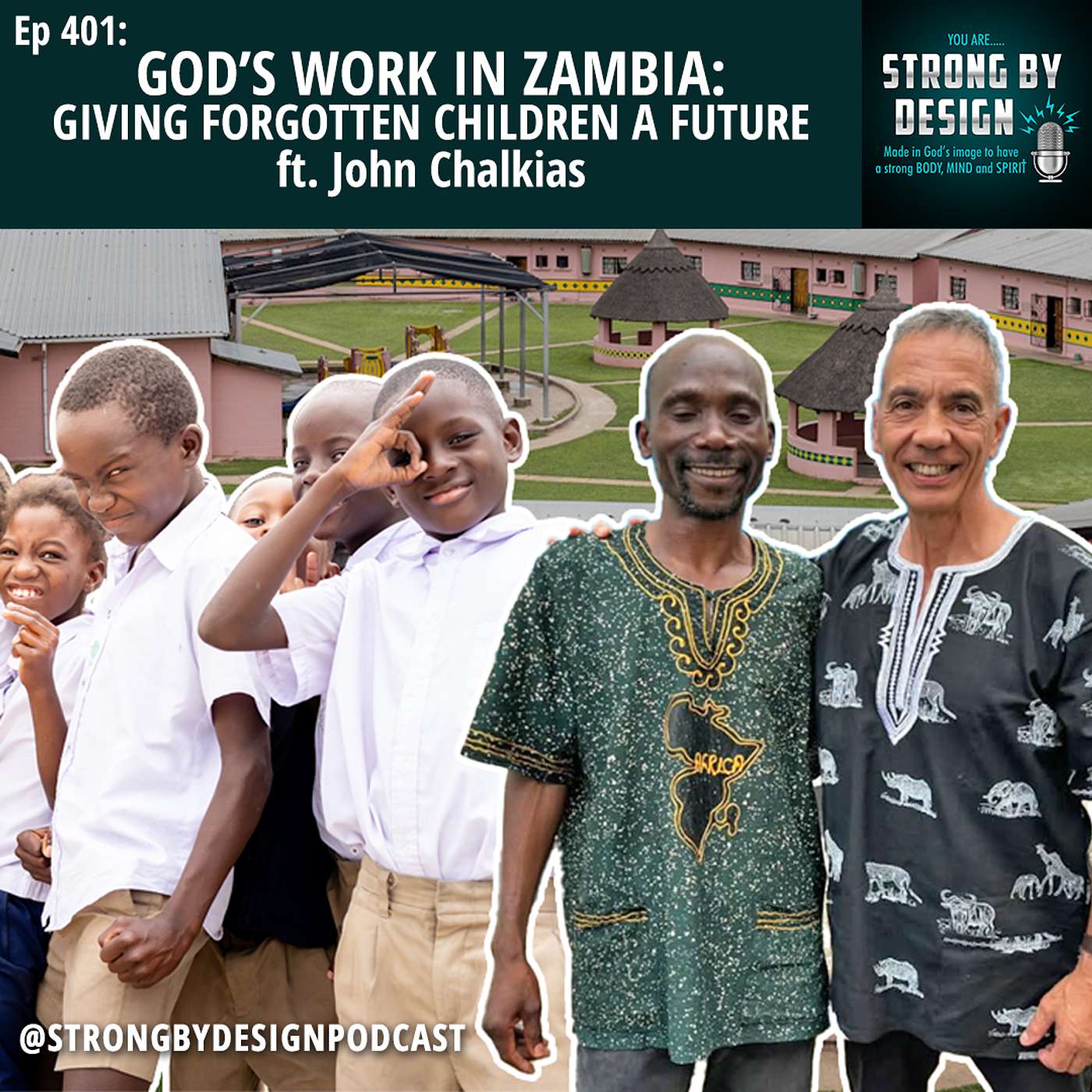 Ep 401 God’s Work in Zambia: Giving Forgotten Children a Future ft. John Chalkias