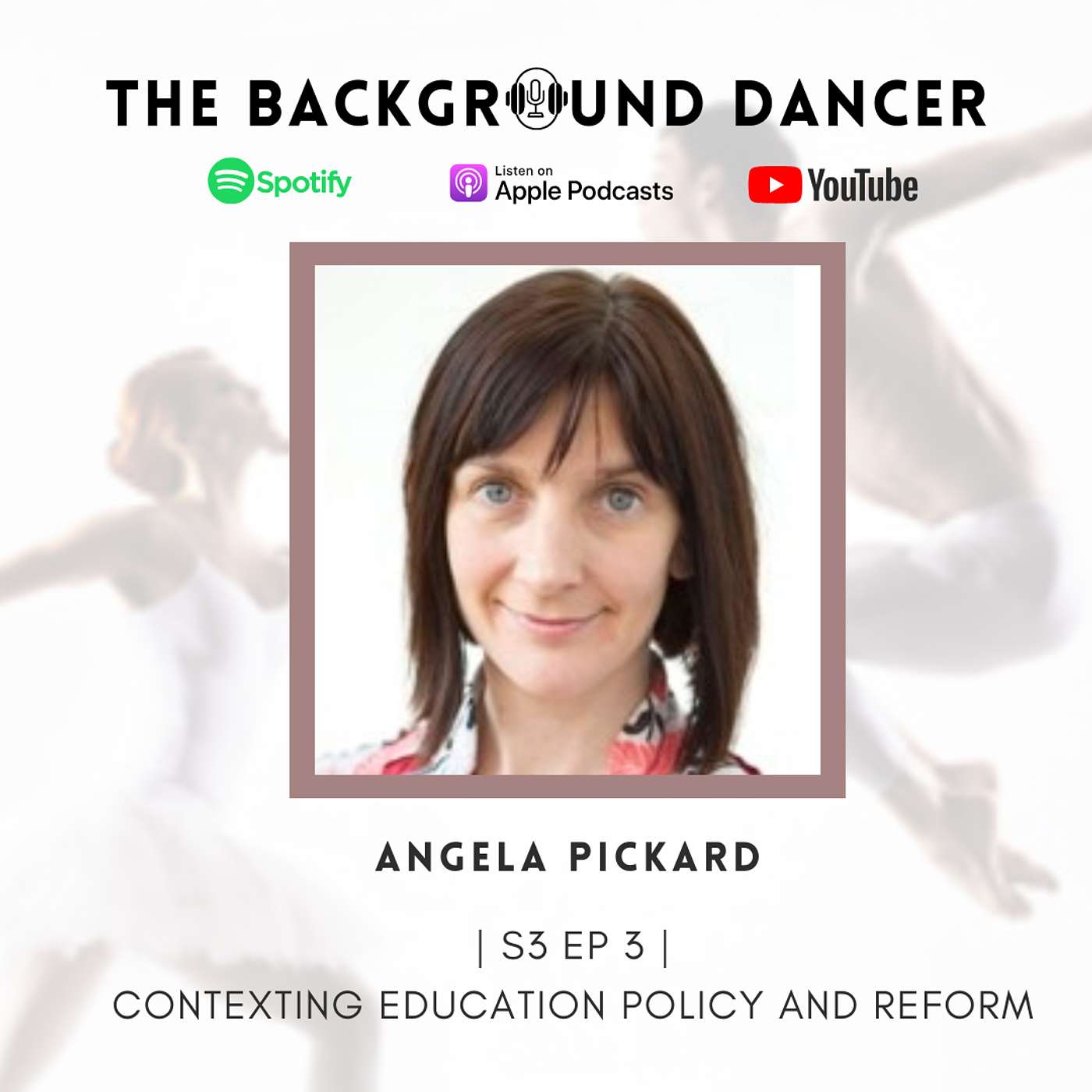 Contexting Education Policy & Reform | Angela Pickard