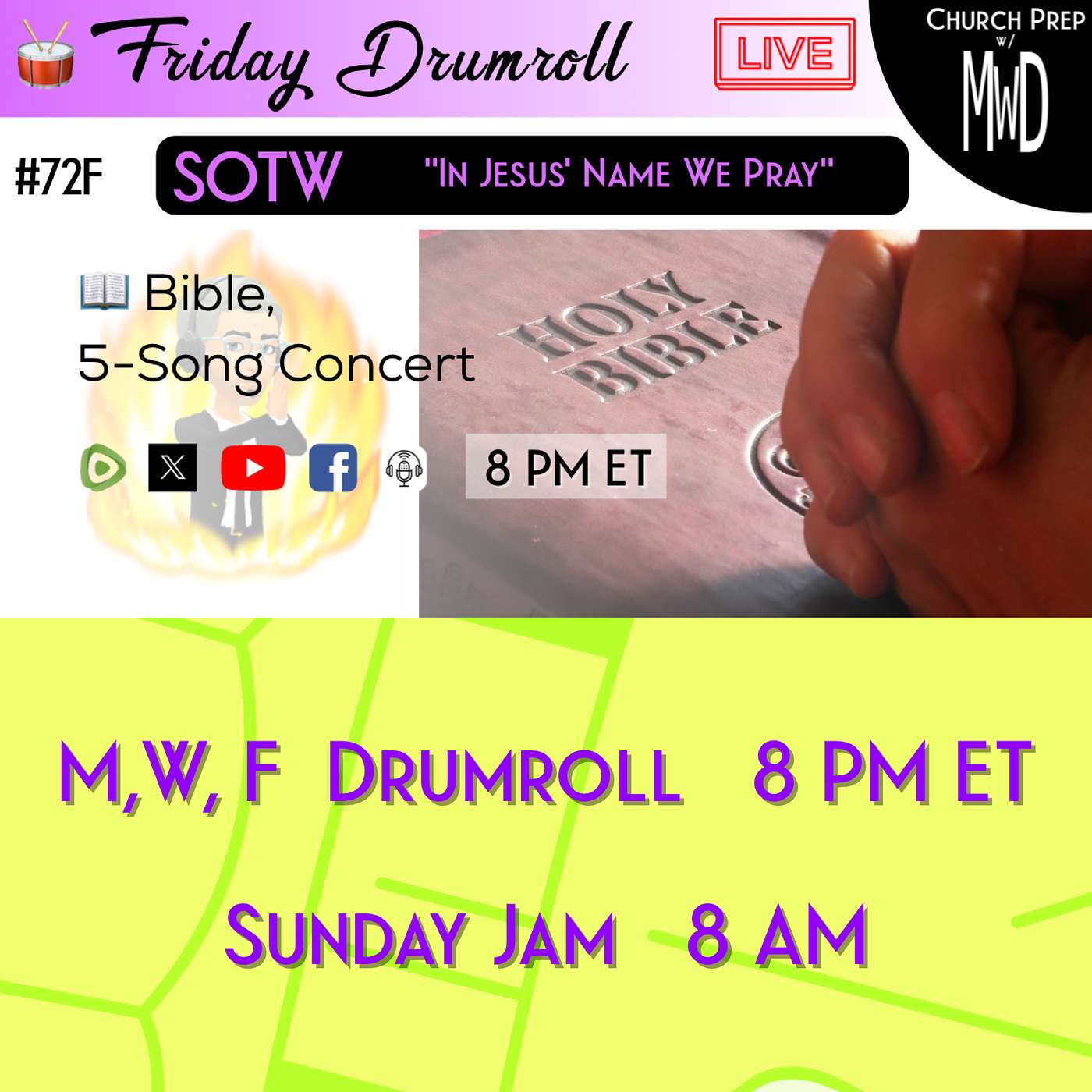 🥁 #72F 📖Bible: "In Jesus’ Name We Pray" | Church Prep w/ MWD 🥁 #72F 📖Bible: "In Jesus’ Name We Pray" | Church Prep w/ MWD