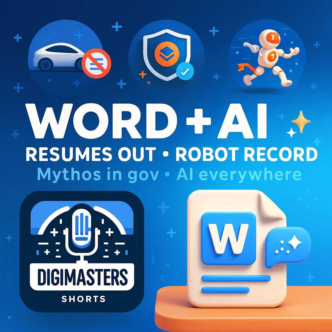 Microsoft Word integrates Claude AI, Elon Musk ditches résumés at Tesla, NSA secretly adopts Anthropic’s Mythos, Honor’s Lightning robot smashes human marathon record episode artwork