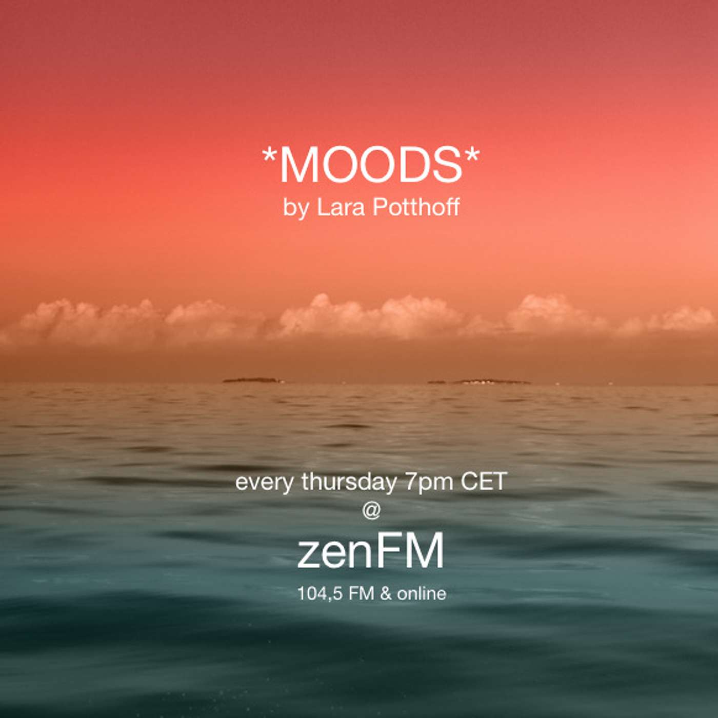 *MOODS* at zenFM 04.07.2019  by Lara Potthoff