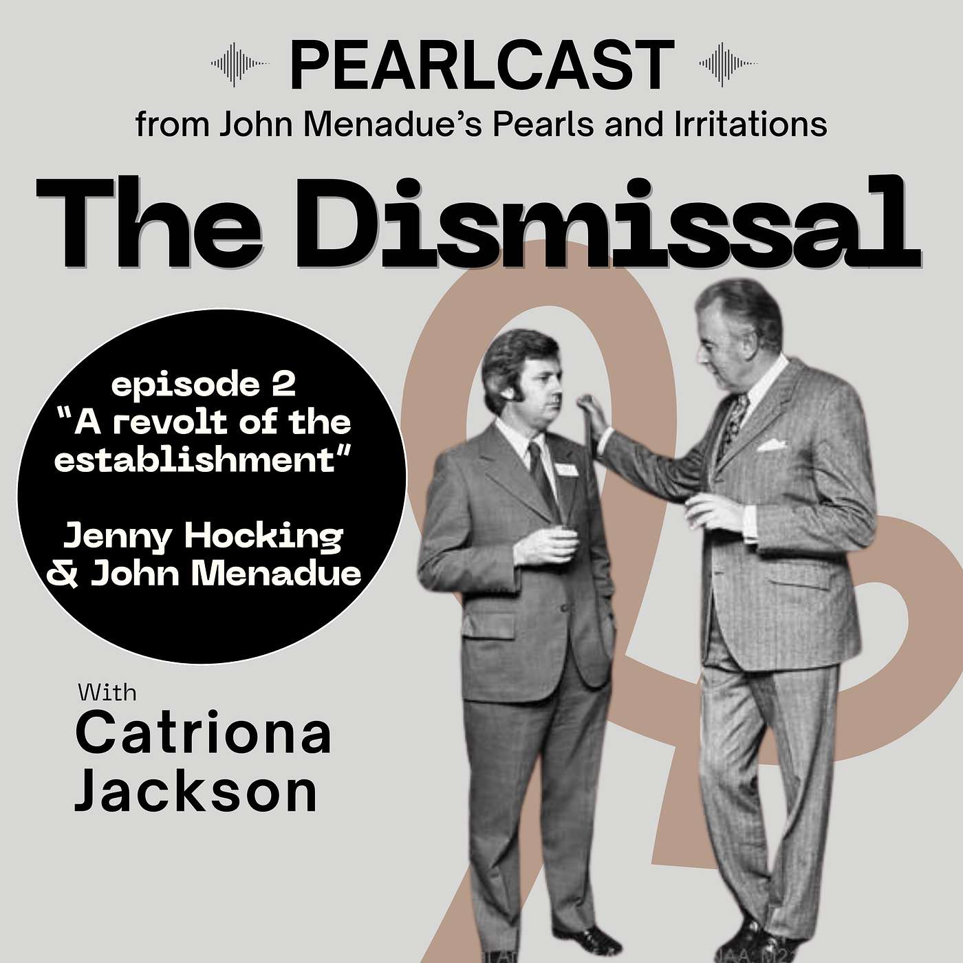 The Dismissal episode 2: A revolt of the establishment