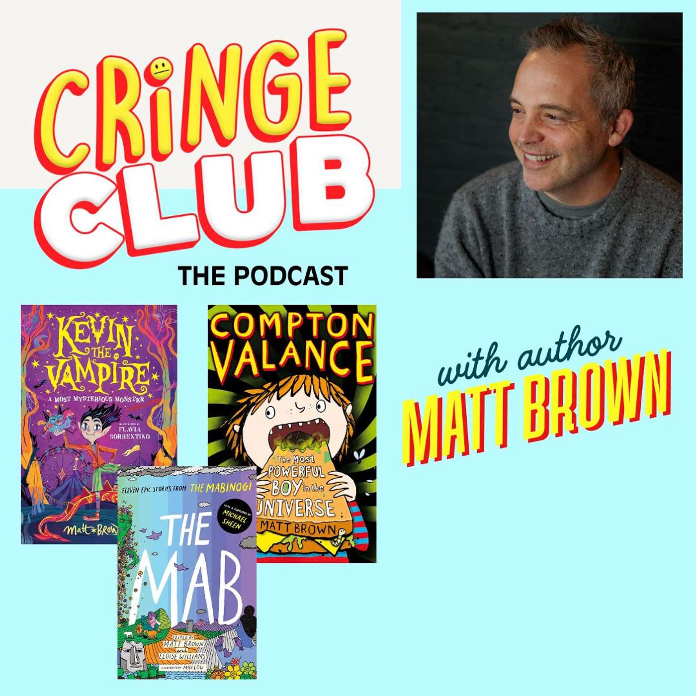 EP16: Cringe Club with… Matt Brown