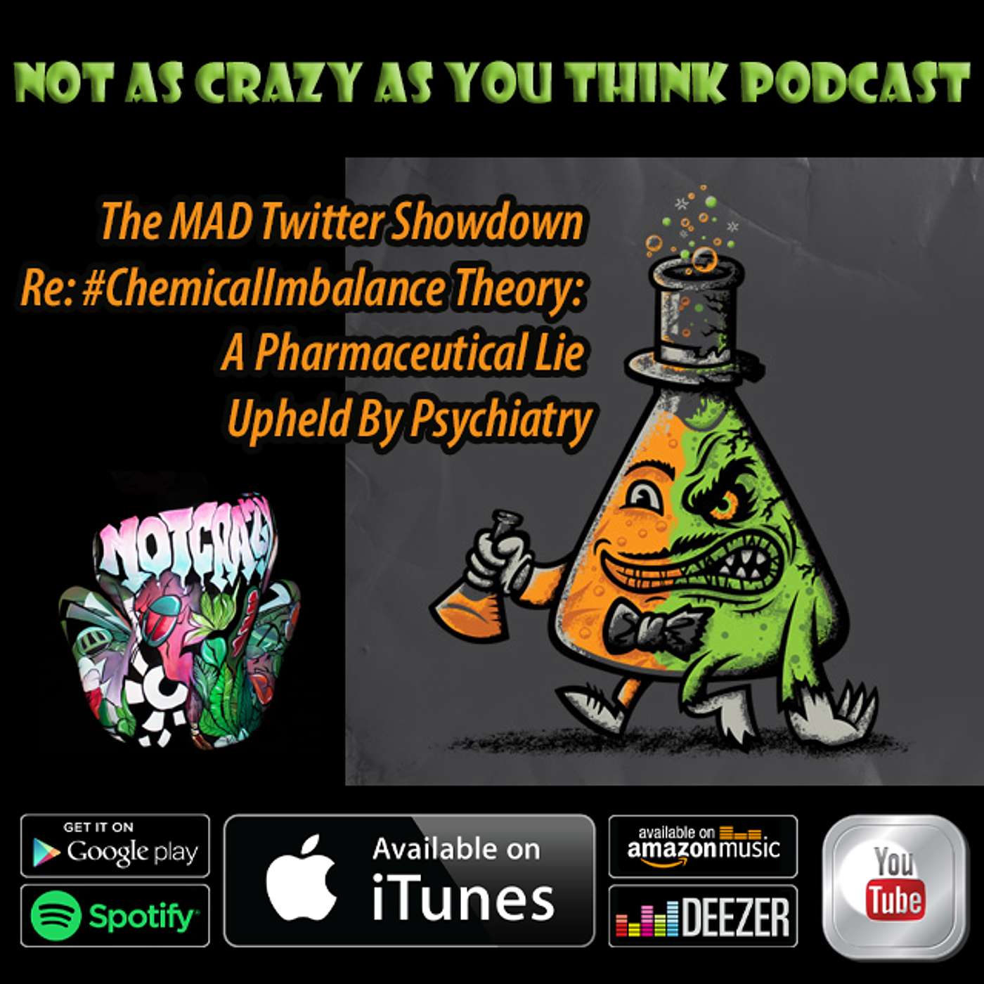The MAD Twitter Showdown Regarding the #ChemicalImbalance Theory: A Pharmaceutical Lie Upheld By Psychiatry (S3, E9) episode artwork