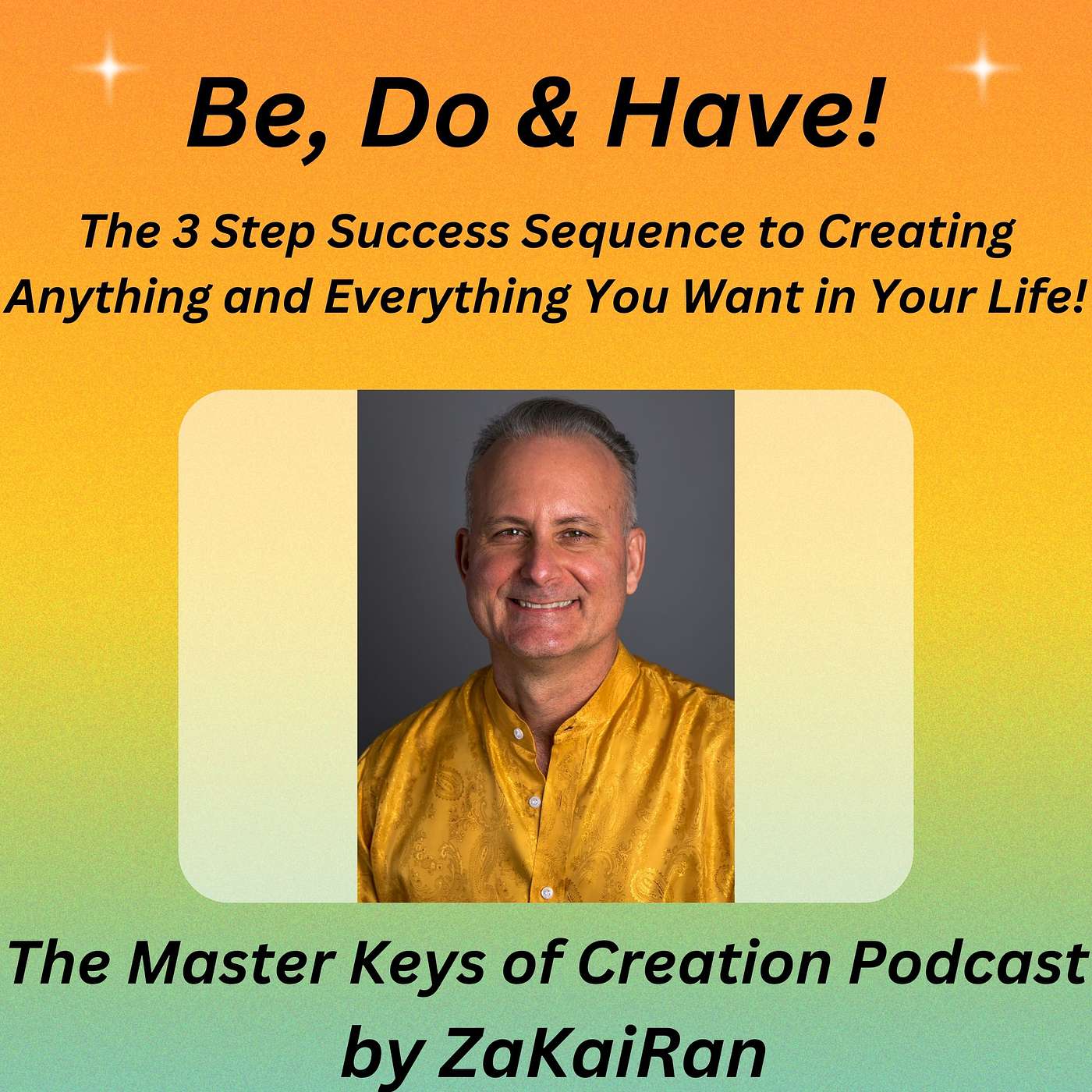 Be, Do & Have! episode artwork